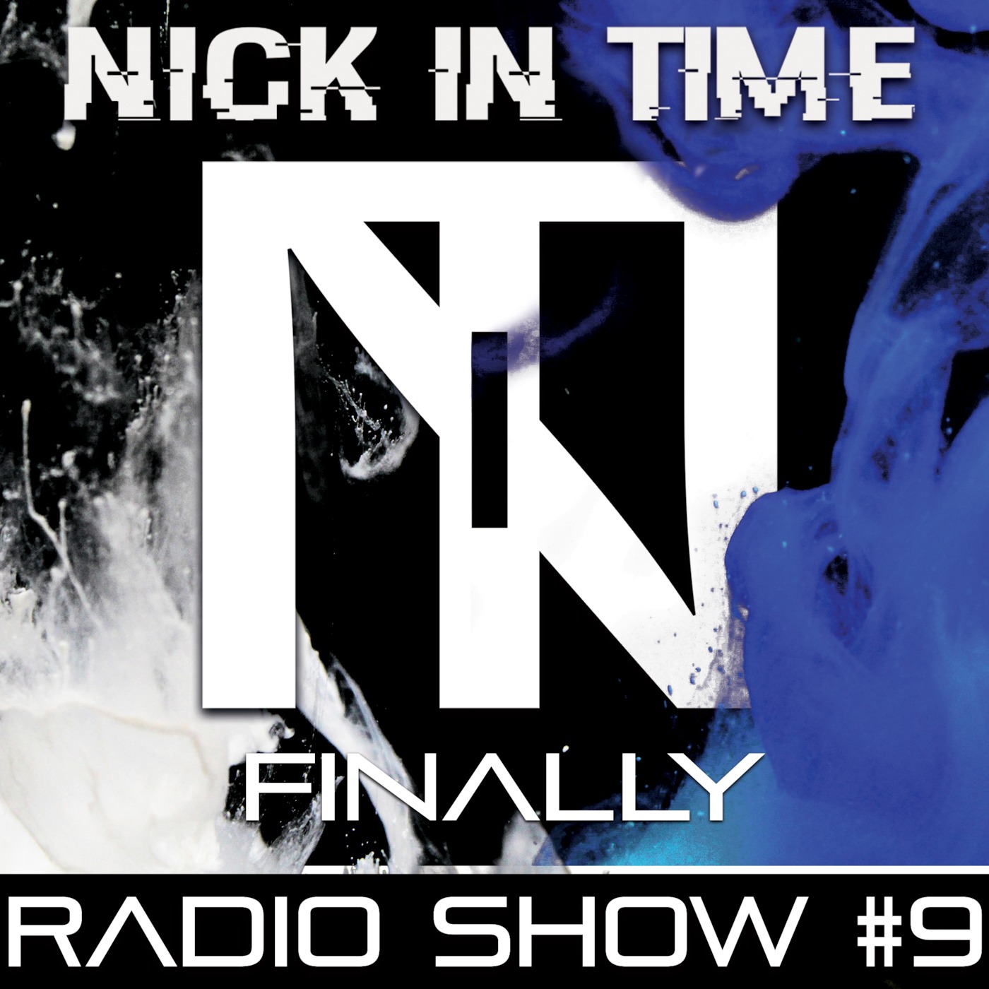 Nick In TIme Radio Show #9 FINALLY