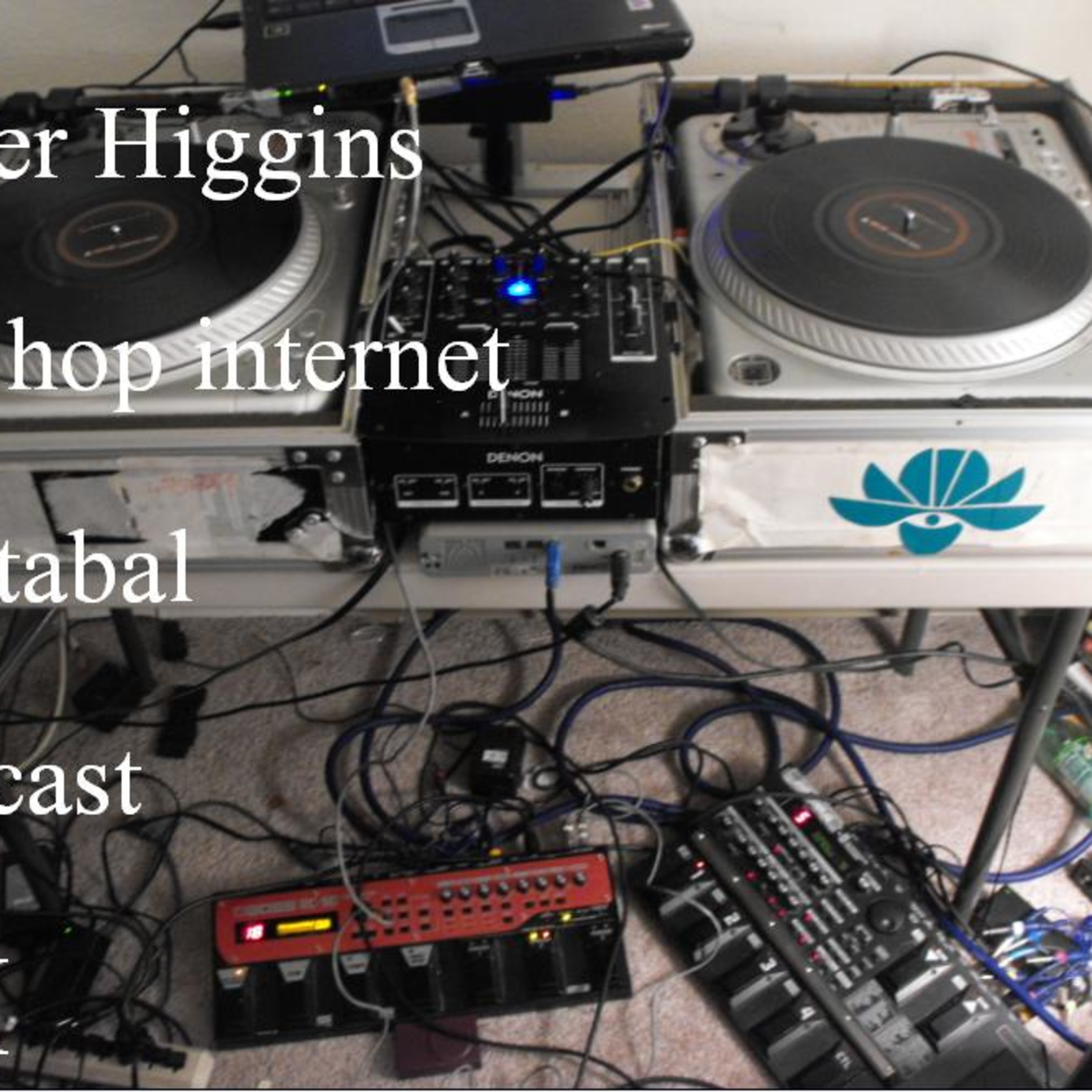Lister Higgins Internet Hop Hop Turntabal Podcast I episode artwork