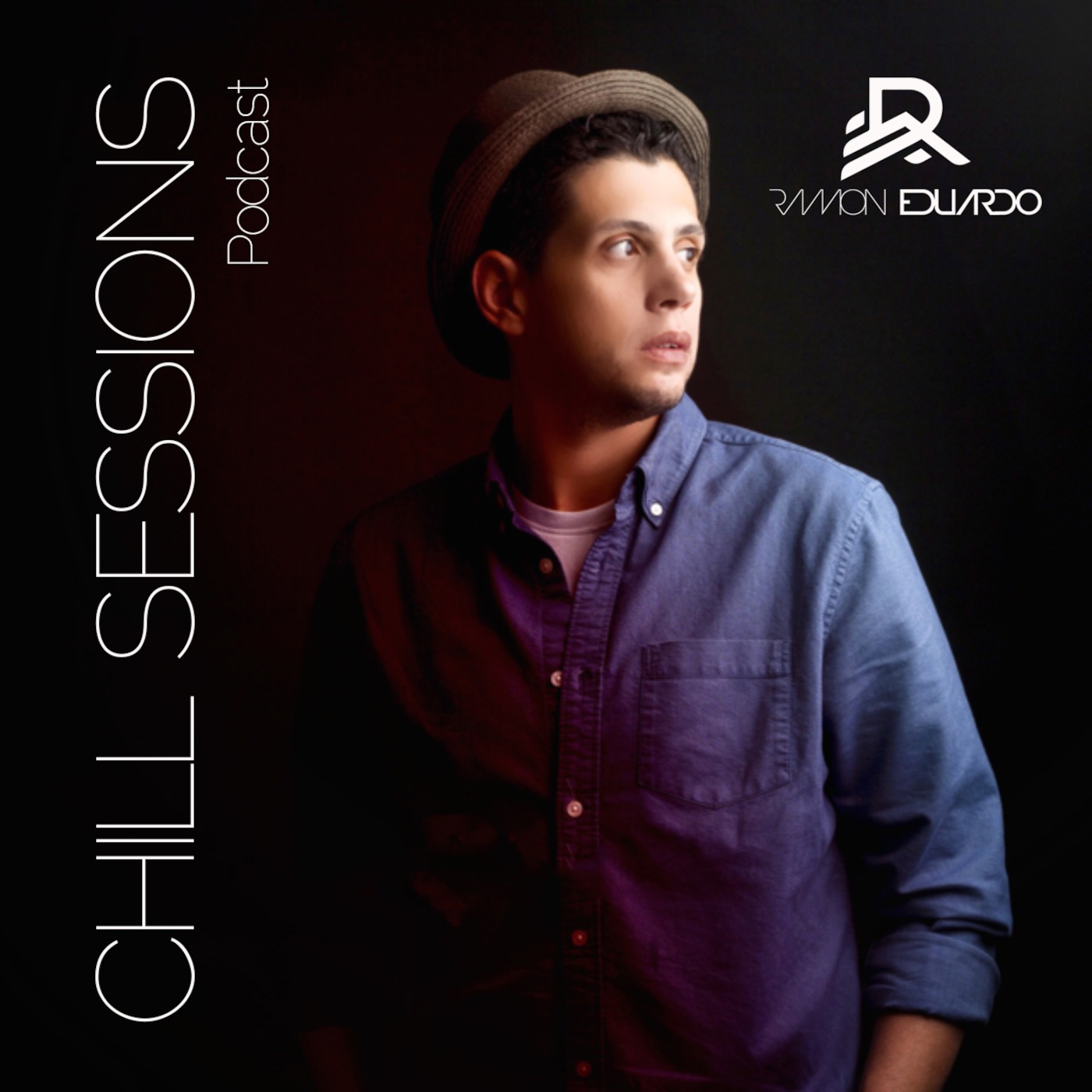 Chill Sessions by Ramon Eduardo - Deep House Podcast