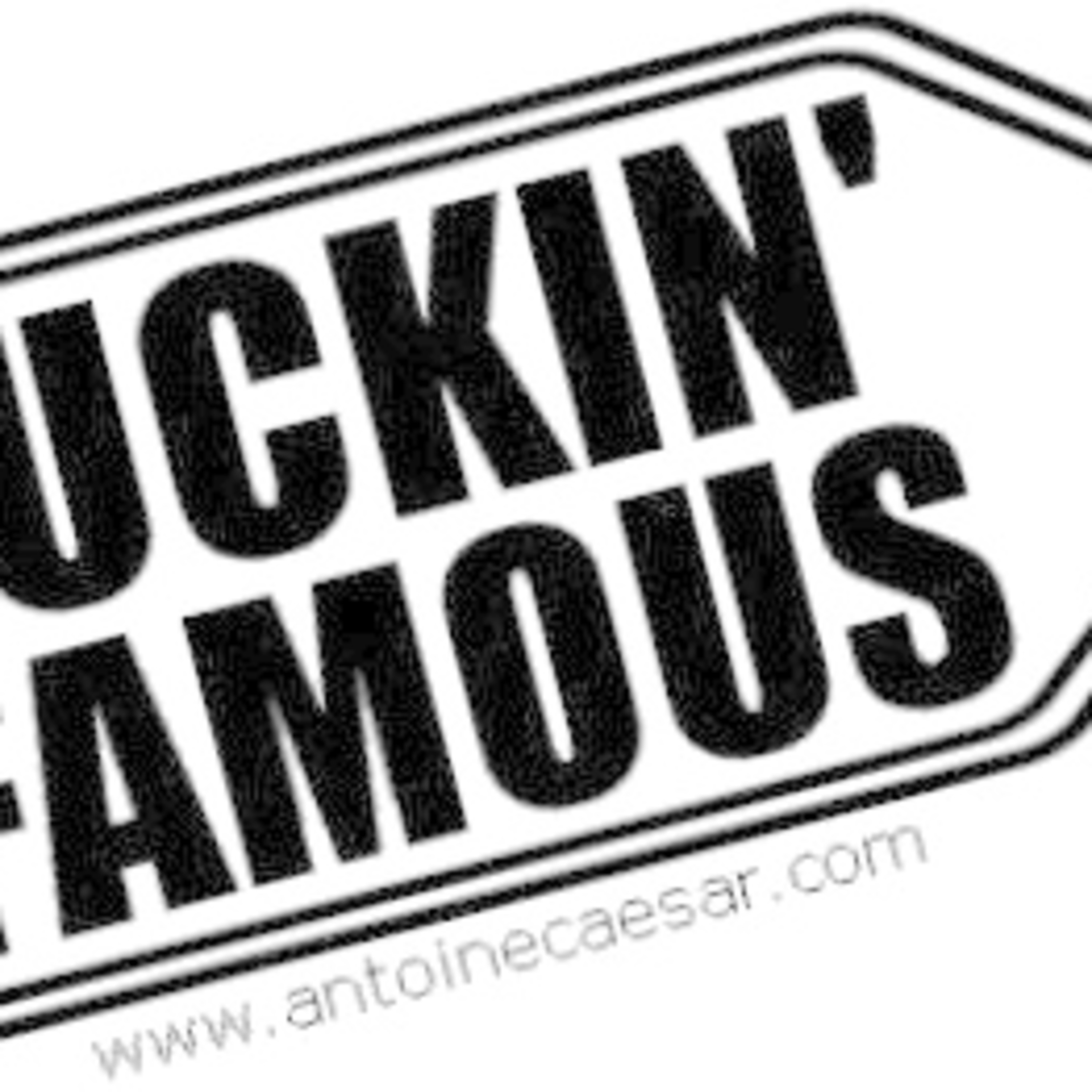 Fucking Famous Podcast podcast artwork