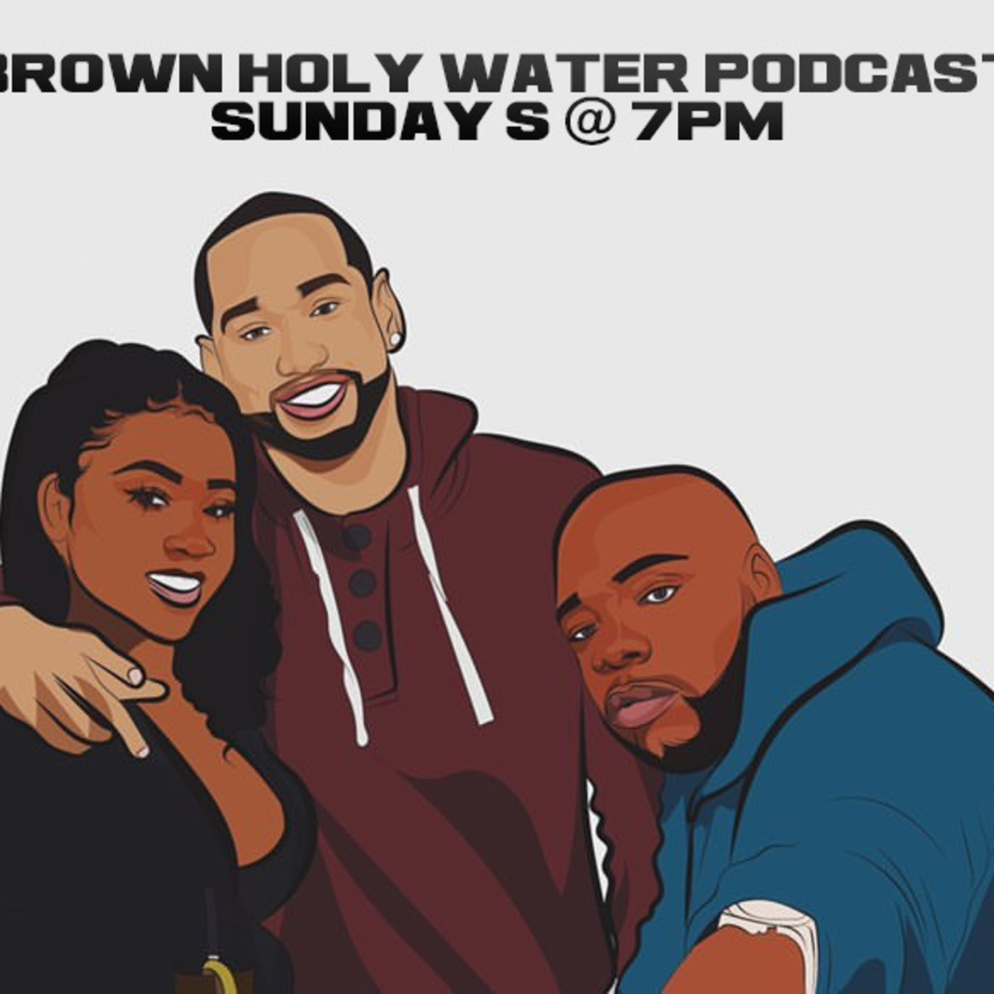 Brown Holy Water Podcast s4 ep8