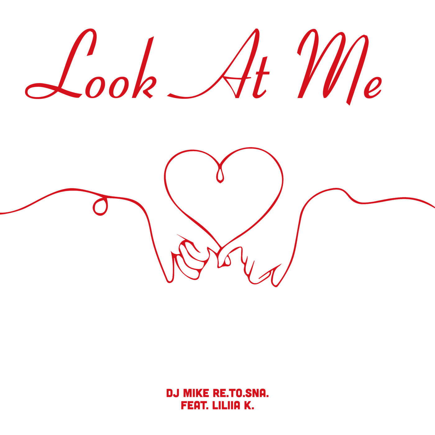 DJ Mike Re.To.Sna. feat. Lillia K. - Look At Me (Preview)