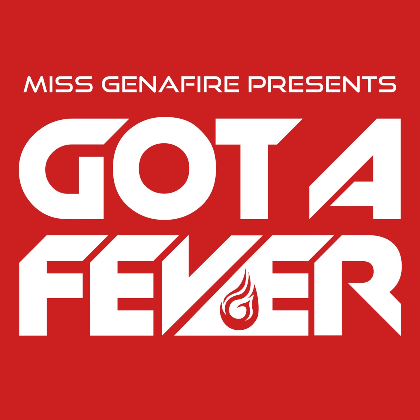 Got A Fever - Episode 2