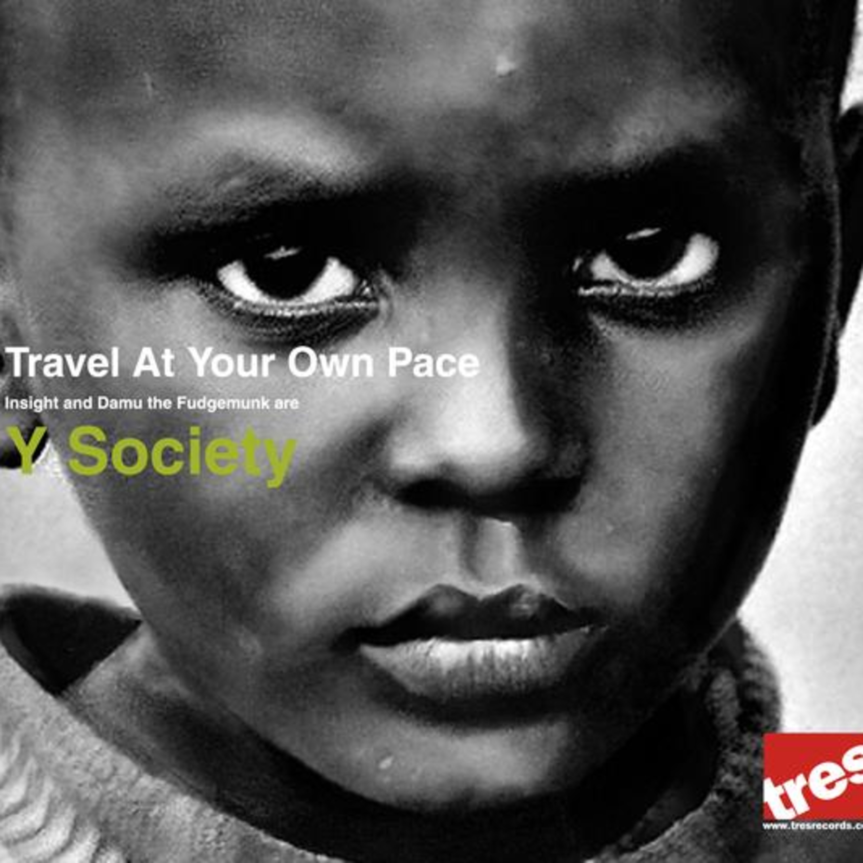Y society. Travel at your own Pace y Society. Damu the Fudgemunk. Damu the Fudgemunk Akai. Damu the Fudgemunk Cover Art.