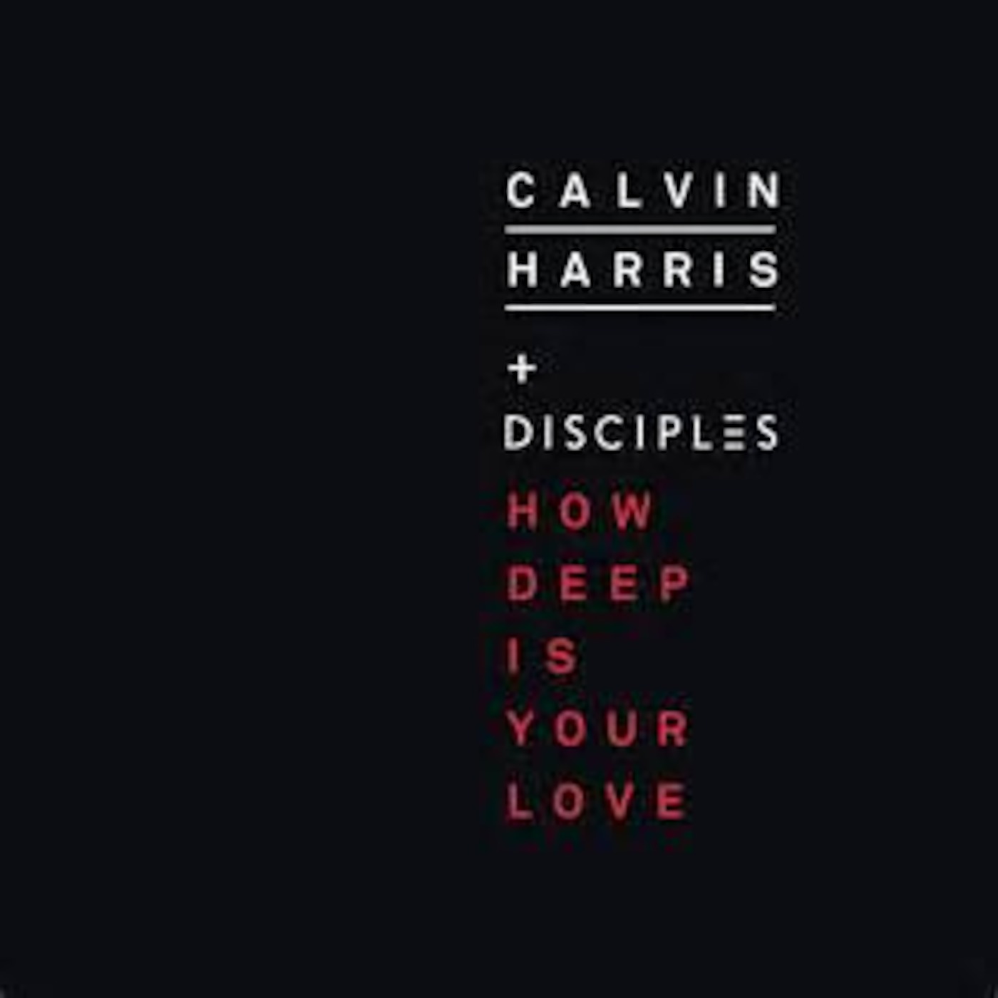 Calvin Harris & the Disciples - How Deep is your Love - Rising Son's re contruction