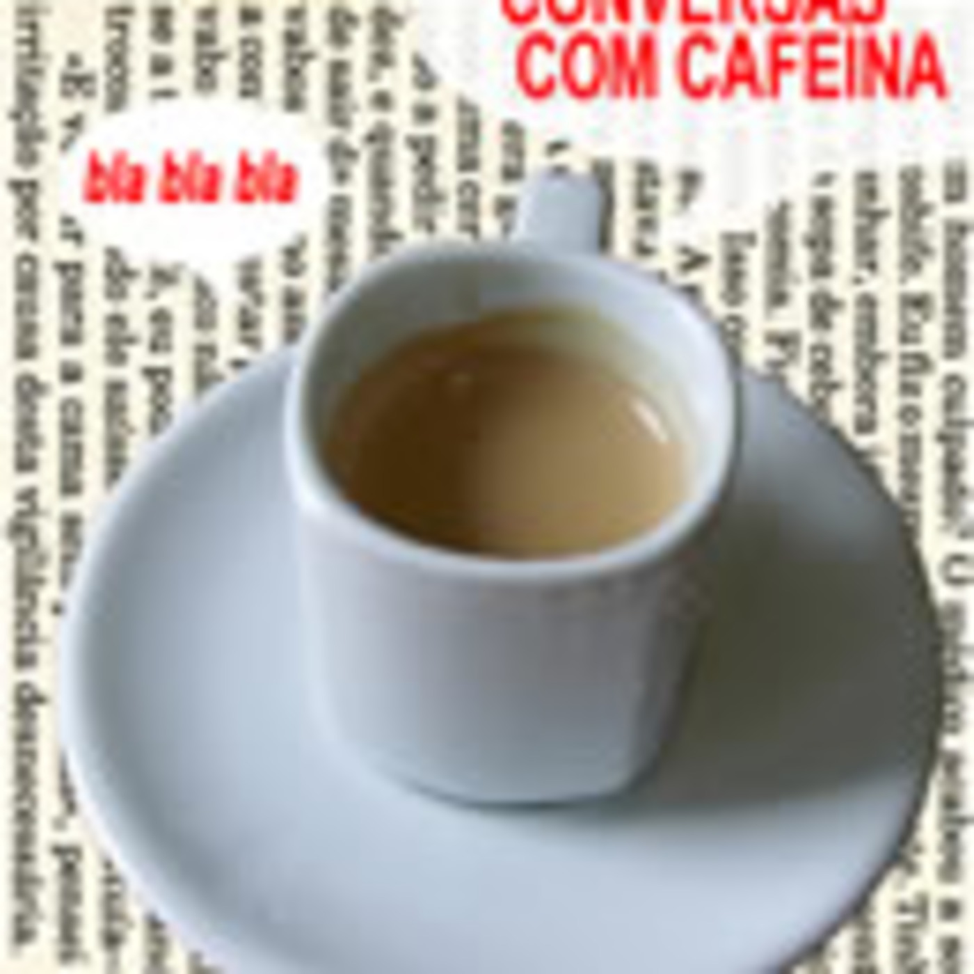 Conversas com Cafeina podcast artwork