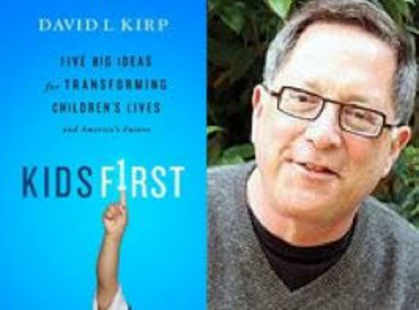 NEW - DAVID KIRP, Does the US love its children?