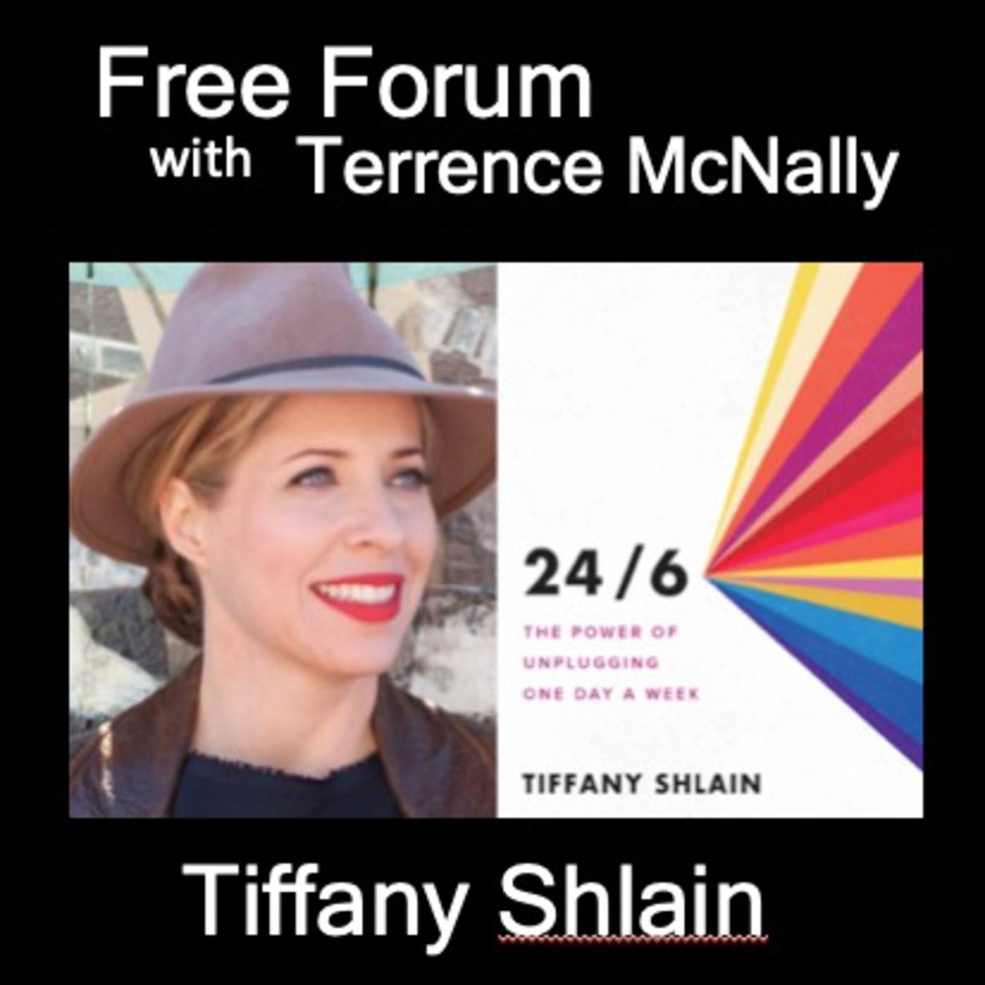 NEW: TIFFANY SHLAIN - 24/6: The Power of Unplugging One Day a Week