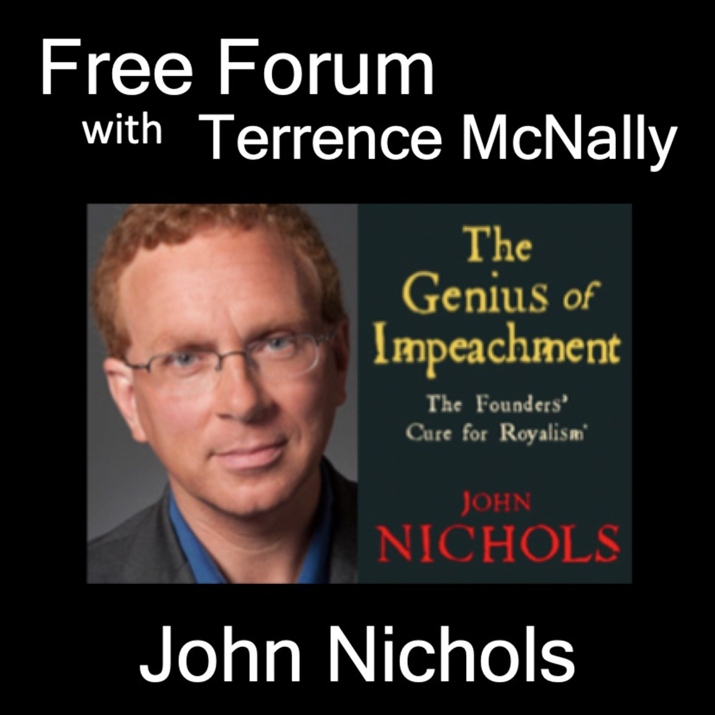 JOHN NICHOLS - Getting Impeachment Right & Winning the Rust Belt in 2020