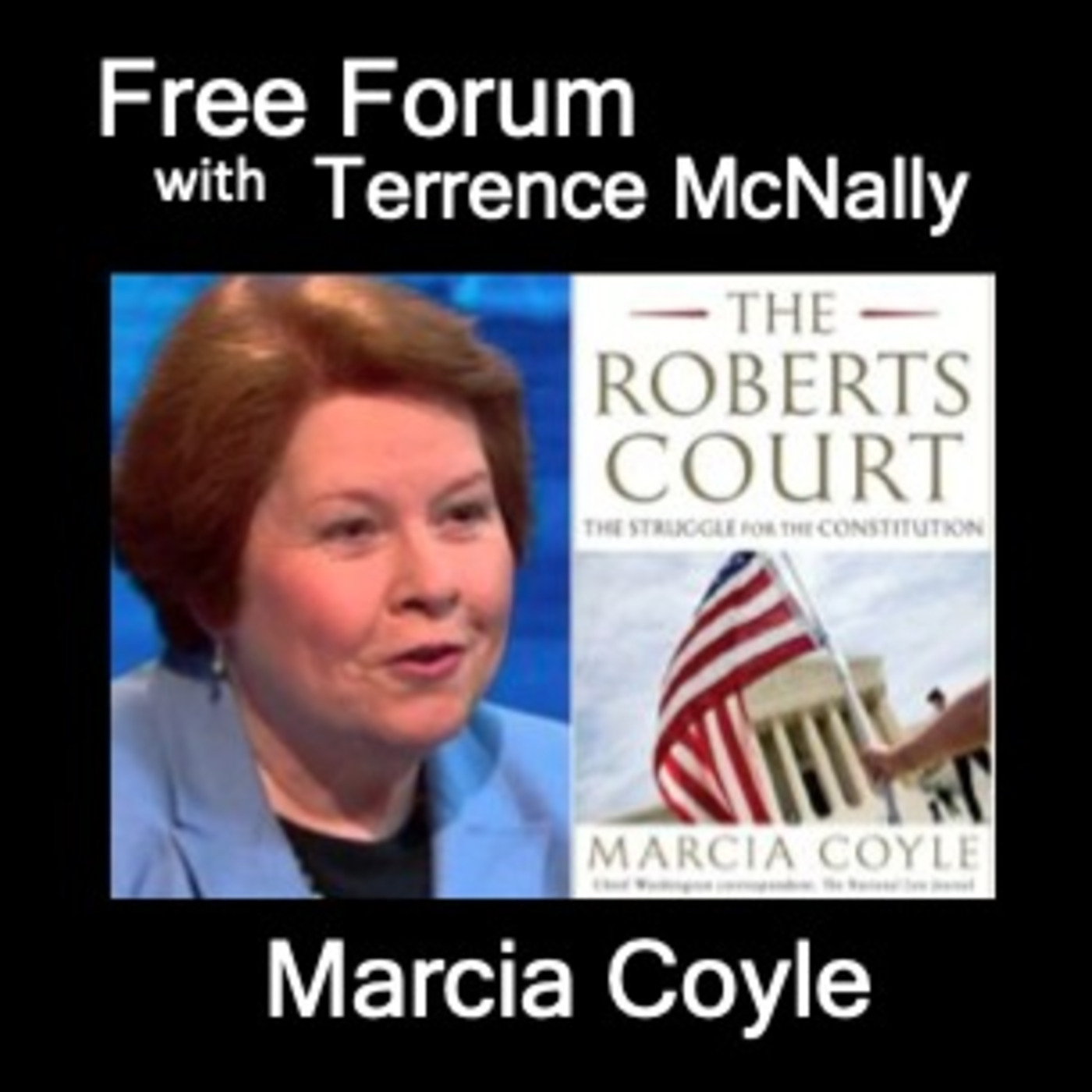 MARCIA COYLE on THE ROBERTS COURT (2013) - What shoiuld we expect with Roberts the new swing vote?