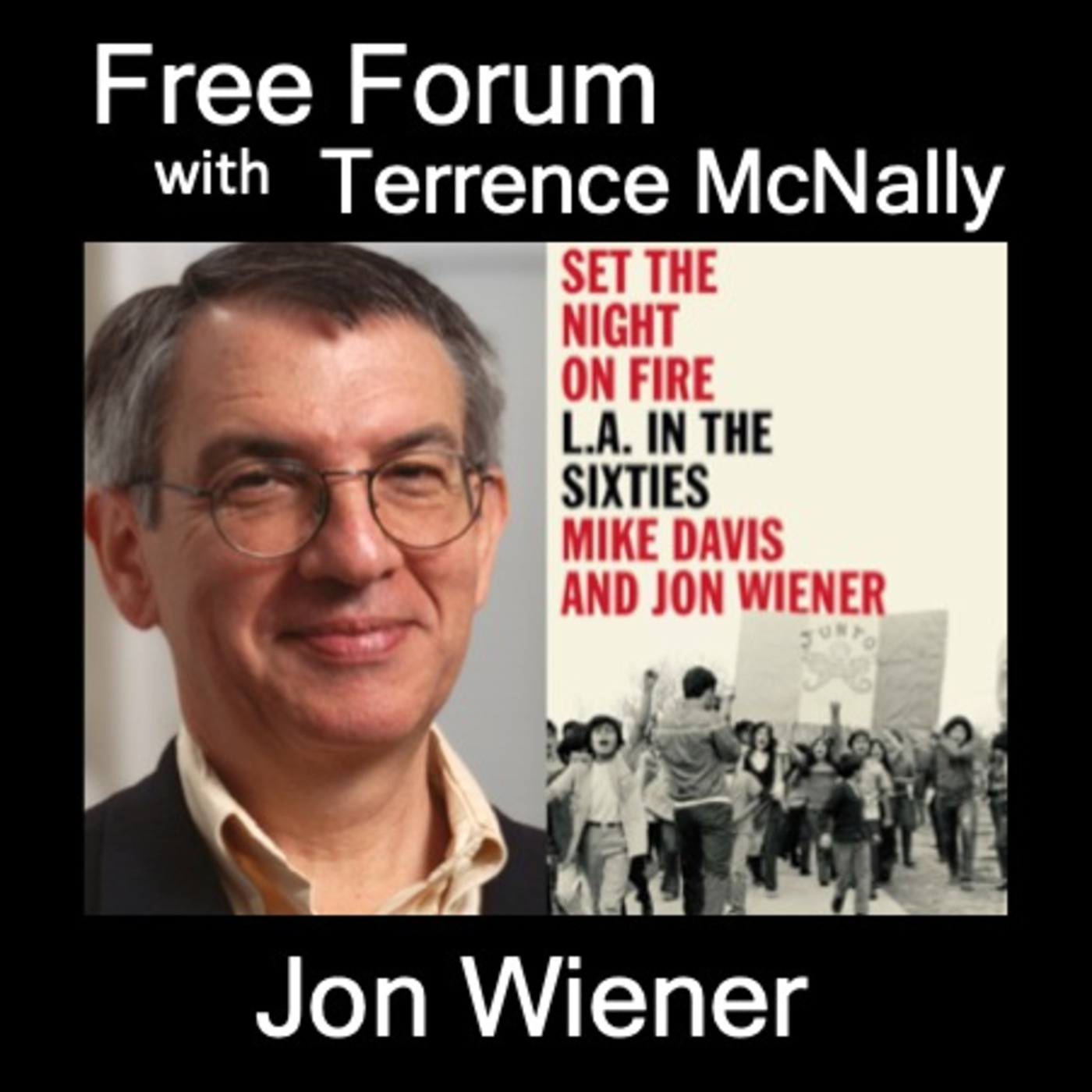 JON WIENER, Set the Night on Fire: L.A. in the Sixties