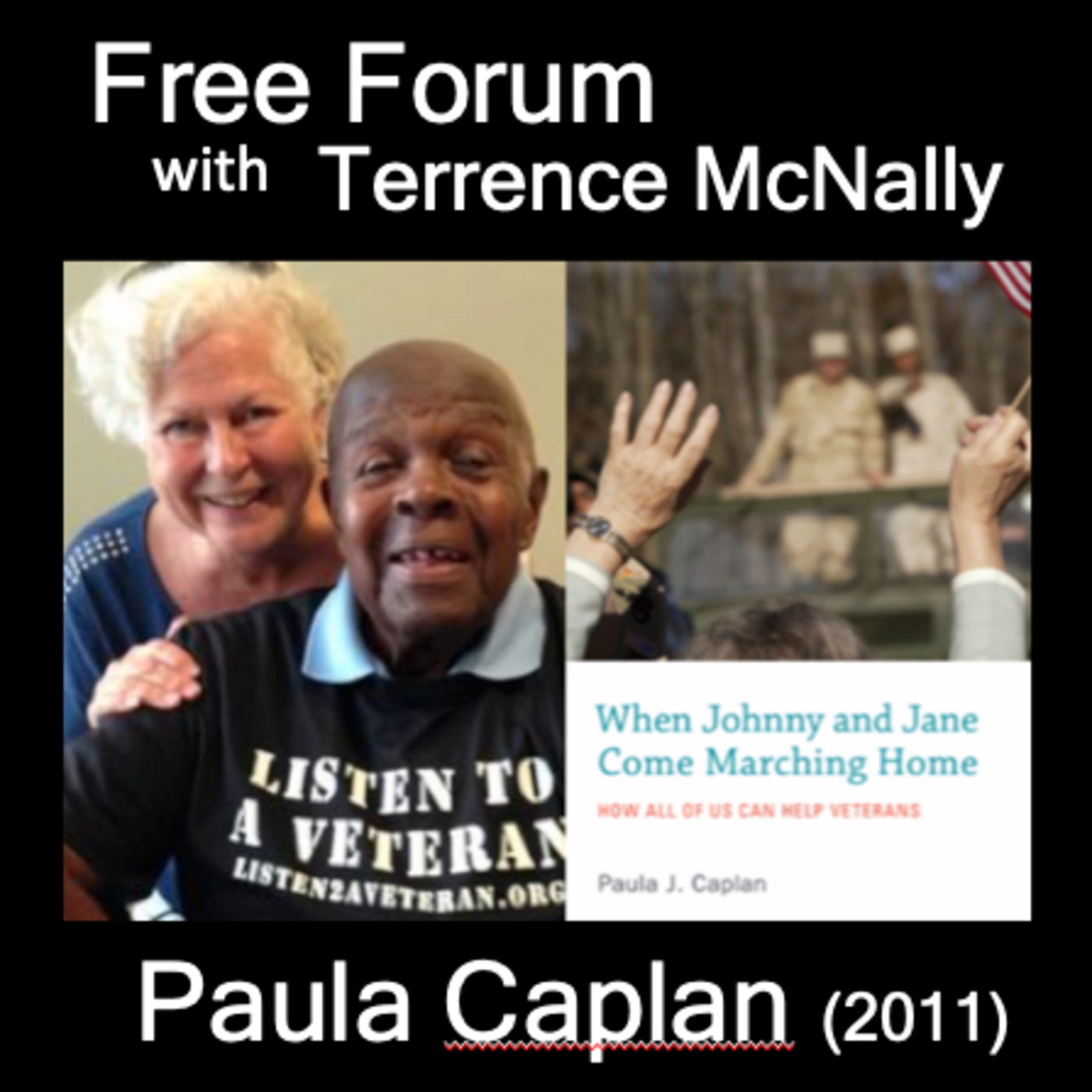 Episode 526: Let’s listen to vets’ stories-PAULA CAPLAN (2011) WHEN JOHNNY & JANE COME MARCHING HOME
