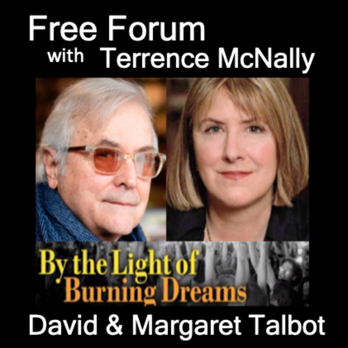 Episode 542: Triumphs & Tragedies of the 60’s Revolution - DAVID & MARGARET TALBOT - BY THE LIGHT OF BURNING DREAMS