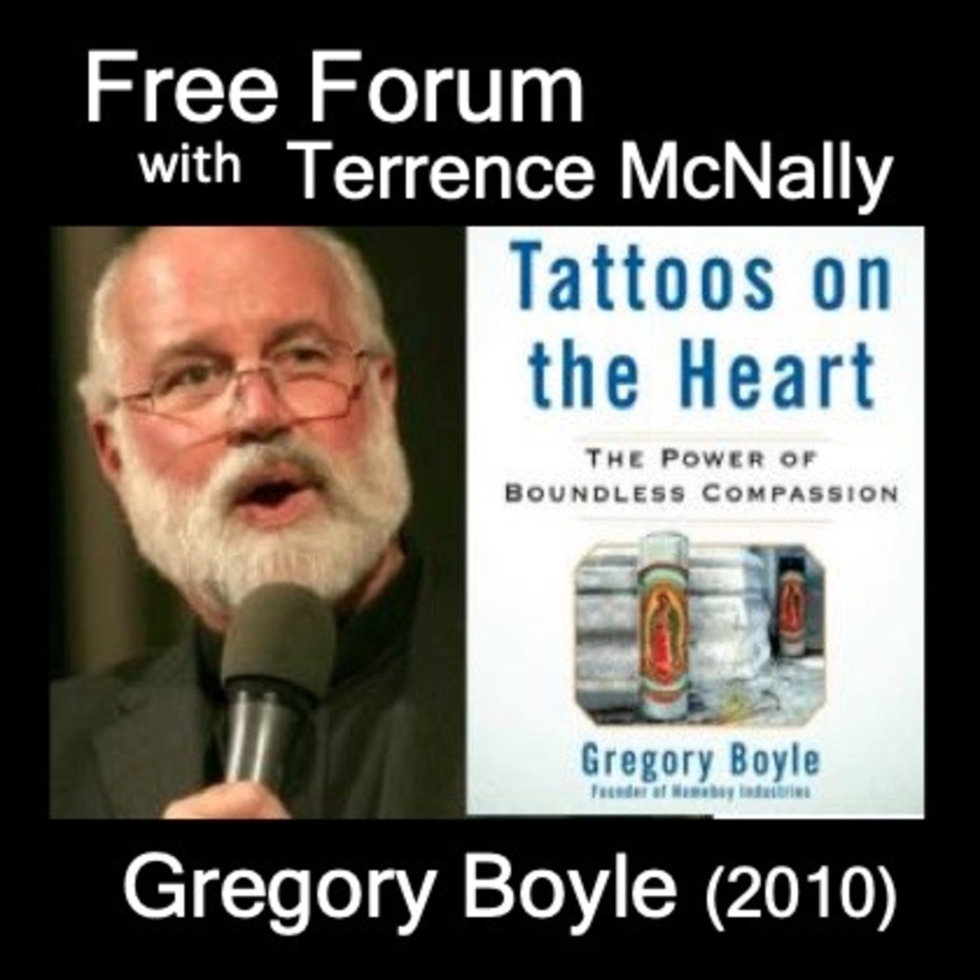 Episode 544: Doing God’s work-GREGORY BOYLE-Homeboy Industries-TATOOS ON THE HEART