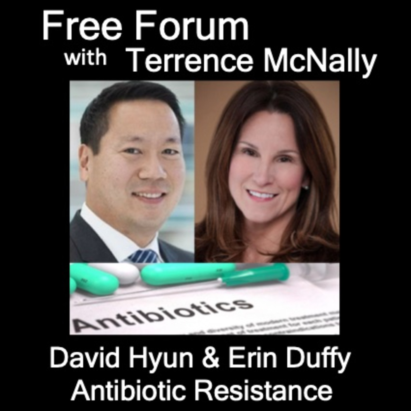 Episode 554: Are Antibiotics Doomed? DAVID HYUN & ERIN DUFFY on the Crisis No One Talks About
