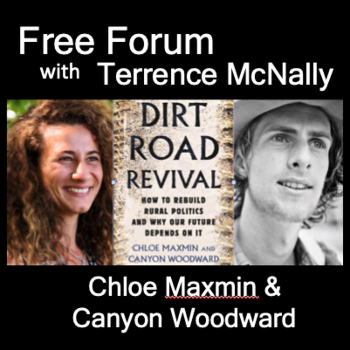 Episode 563: How can progressives win in rural US? CHLOE MAXMIN & CANYON WOODWARD, DIRT ROAD REVIVAL