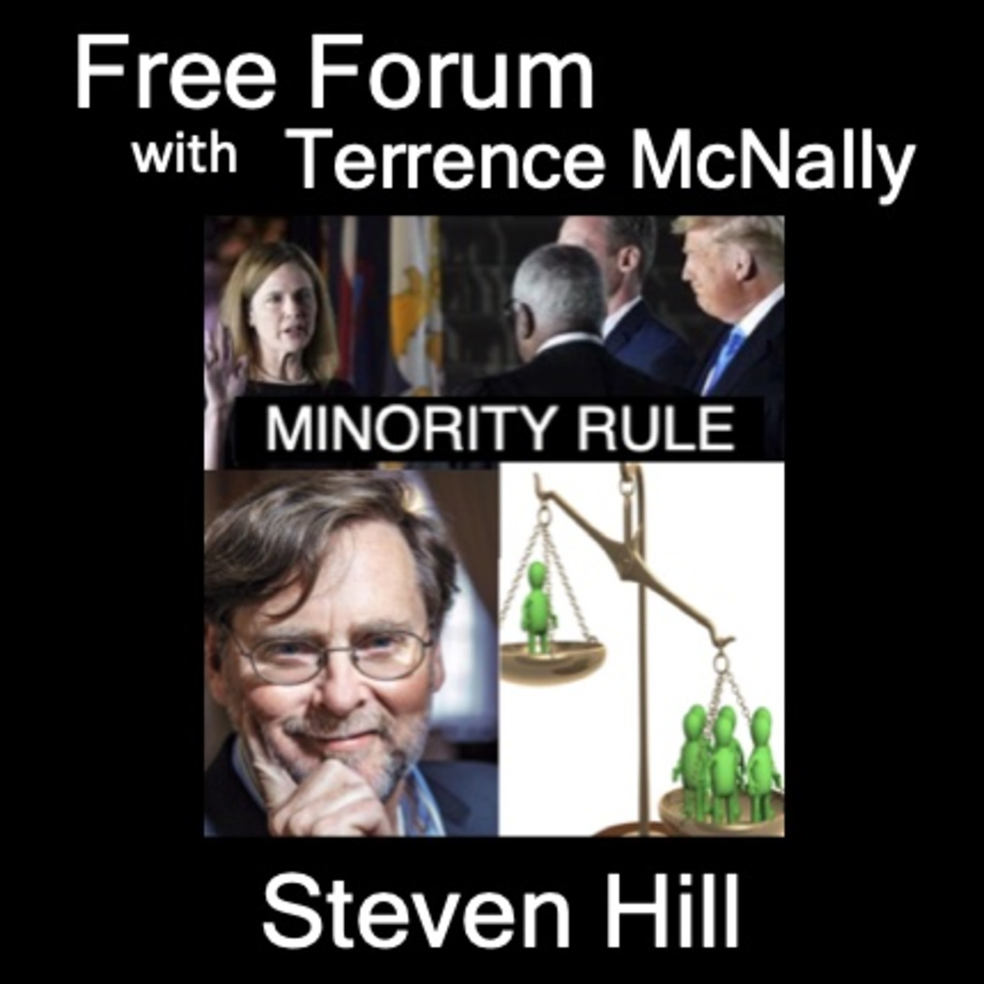 Episode 566: How do we resist Minority Rule? STEVEN HILL, DemocracySOS - 10 STEPS TO REPAIR DEMOCRACY