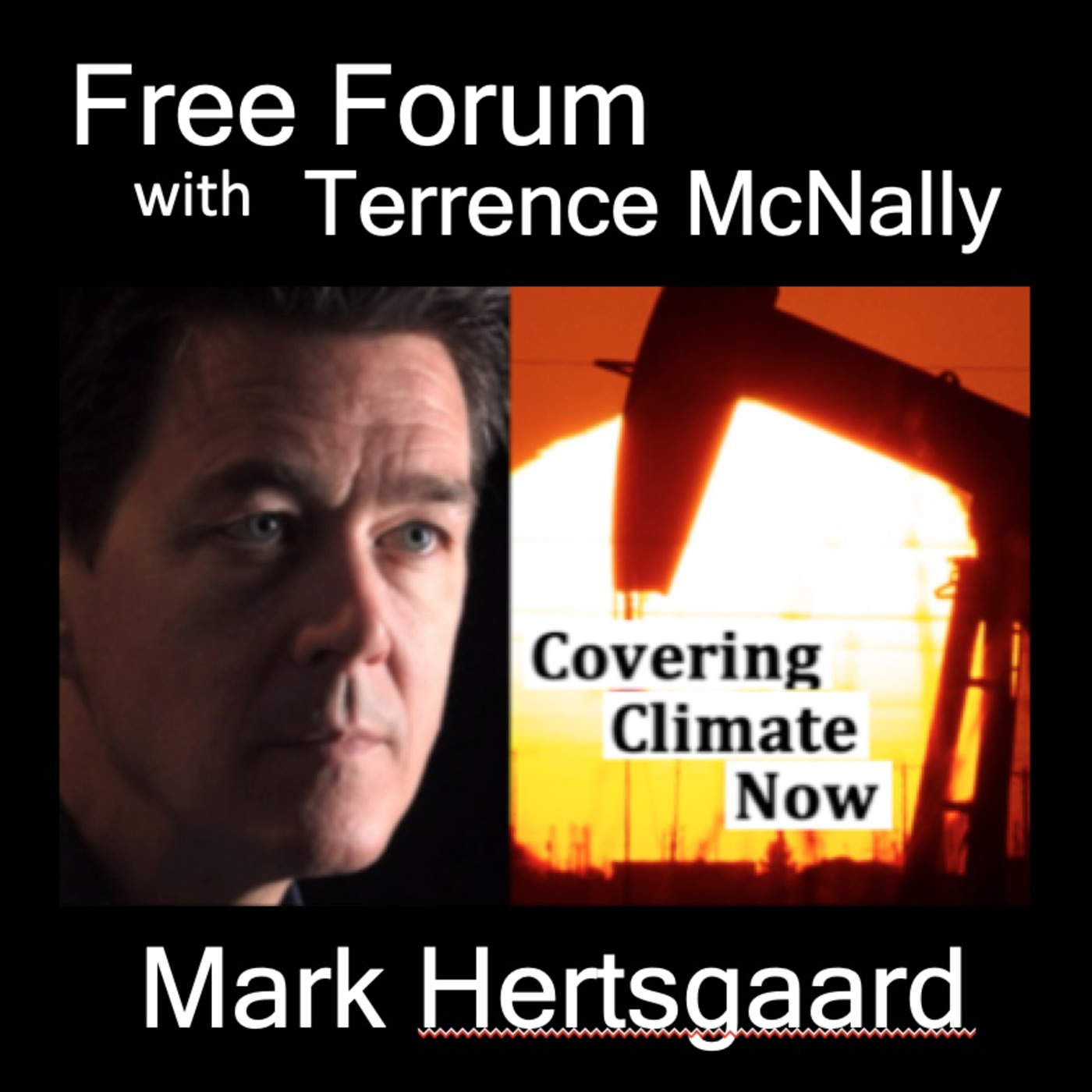 Episode 571: Is the press finally up to the climate emergency? MARK HERTSGAARD-COVERING CLIMATE NOW
