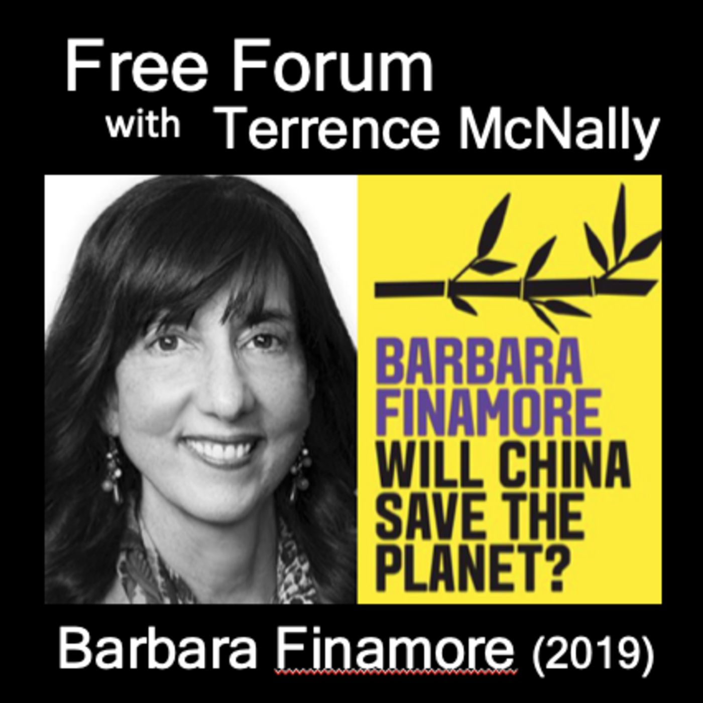 Episode 592: BARBARA FINAMORE (2019)-Can we cooperate on climate?-WILL CHINA SAVE THE PLANET?