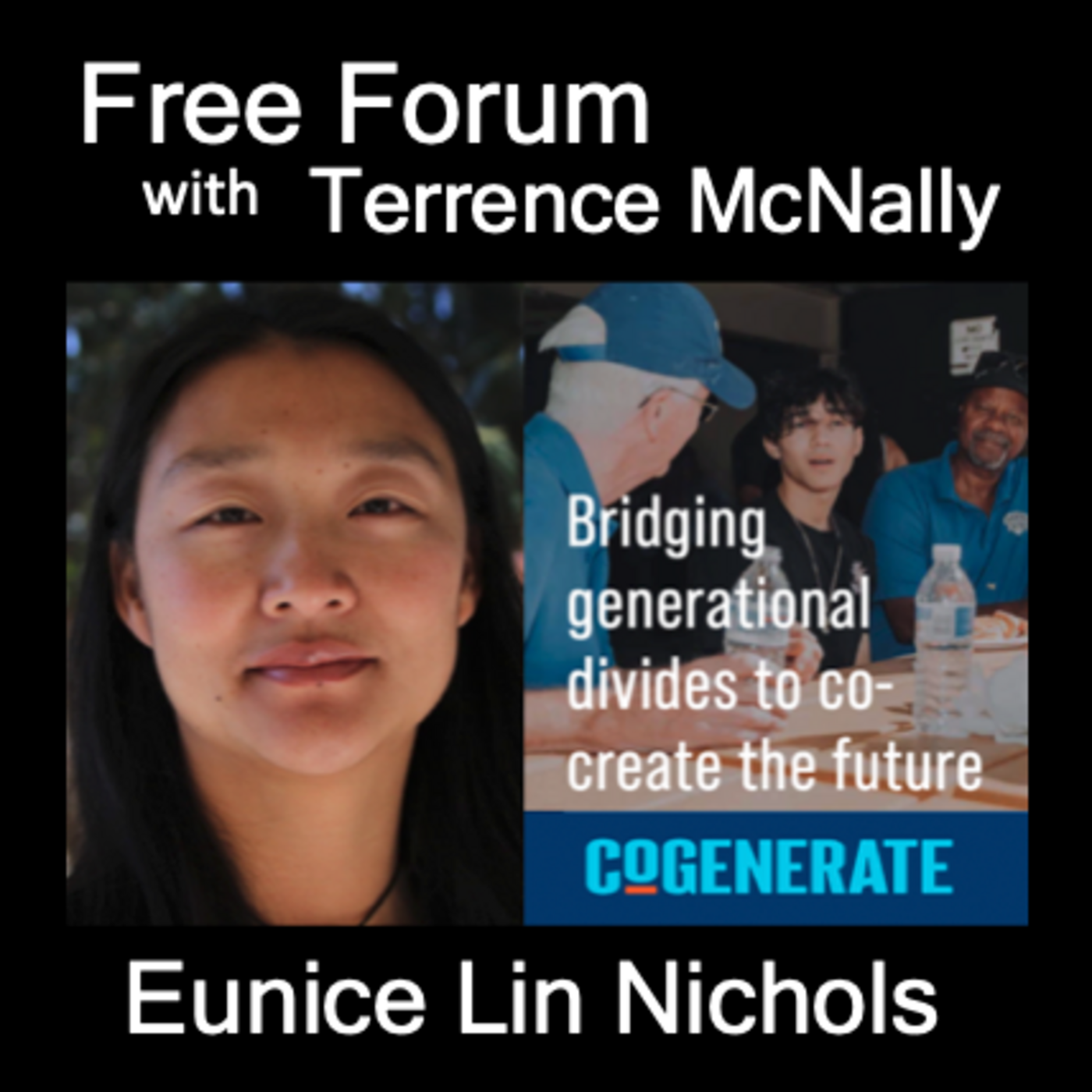 Episode 595: EUNICE NICHOLS, Co-CEO, CoGenerate - bringing older and younger together to solve problems & bridge divides