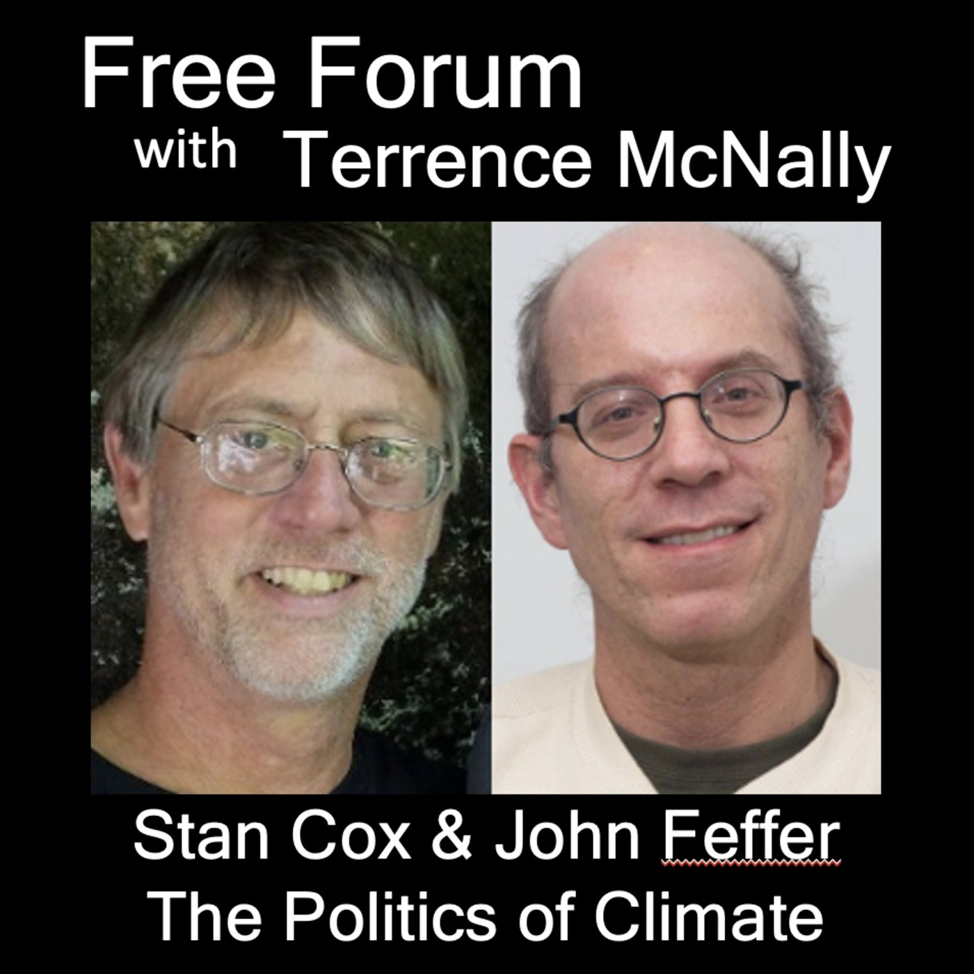 Episode 607: The politics of climate-STAN COX & JOHN FEFFER-Minority rule strikes again