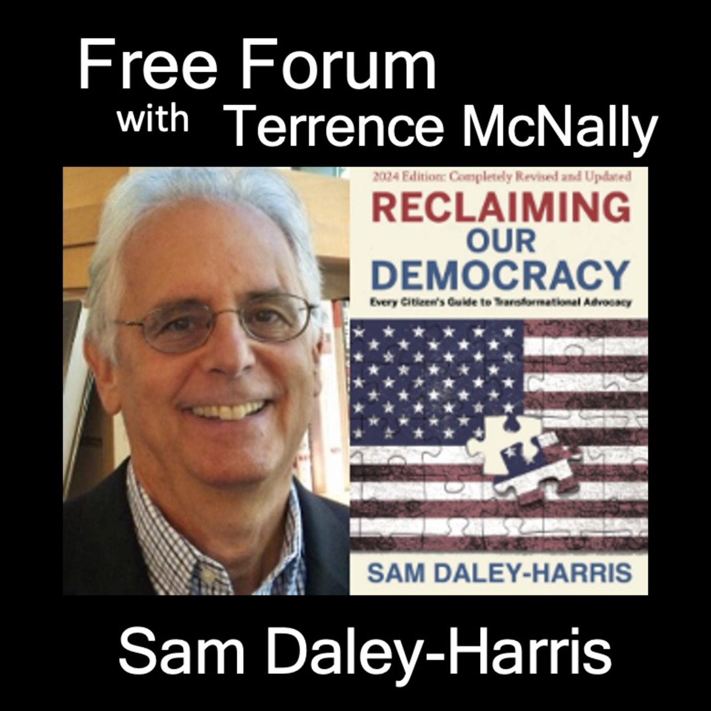 Episode 626: SAM DALEY-HARRIS-Our work for 2024-RECLAIMING OUR DEMOCRACY-Learn to practice transformational advocacy