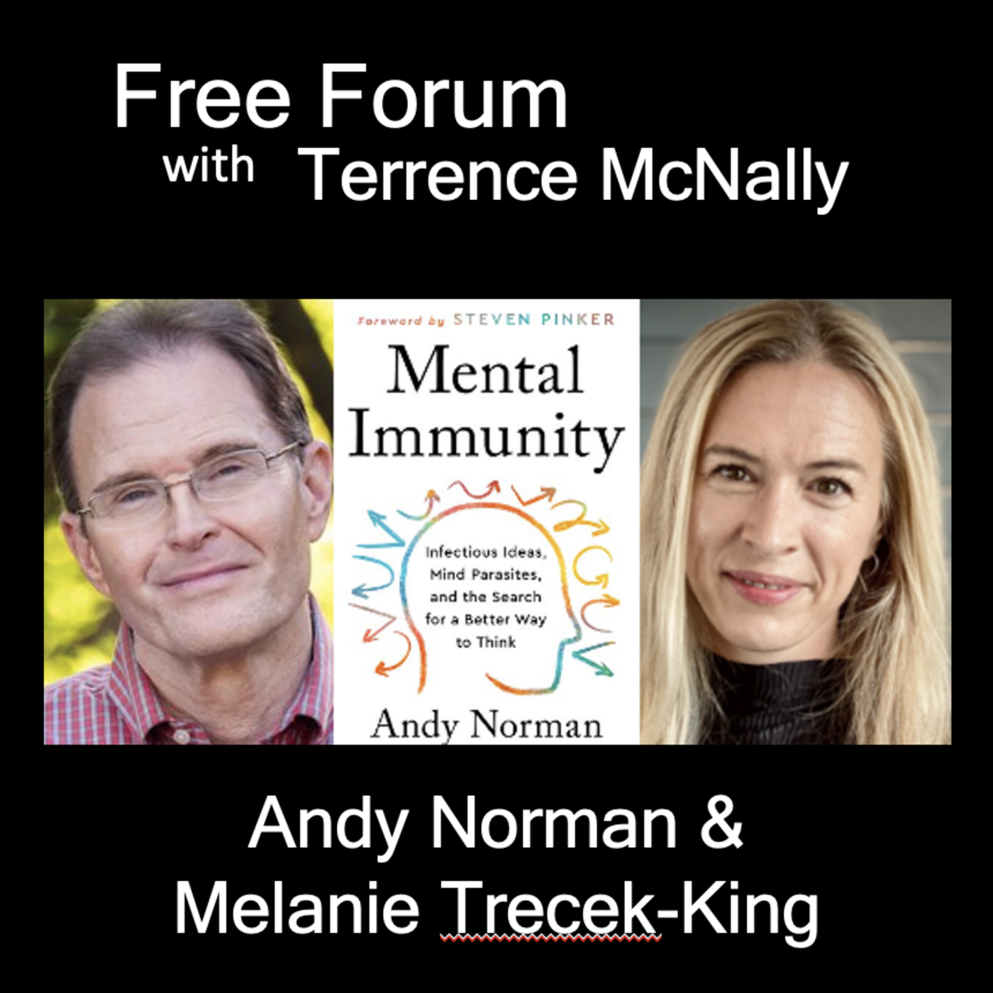 Episode 637: Can we build immunity to mis- & dis-information? ANDY NORMAN & MELANIE TRECEK-KING of the MENTAL IMMUNITY PROJECT