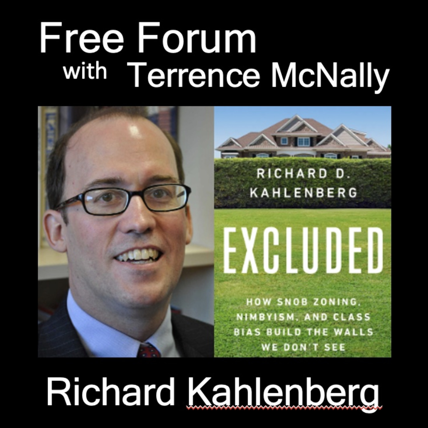 Episode 659: The Walls We Don’t See-RICHARD KAHLENBERG, EXCLUDED: Snob Zoning, NIMBYism, Class Bias episode artwork