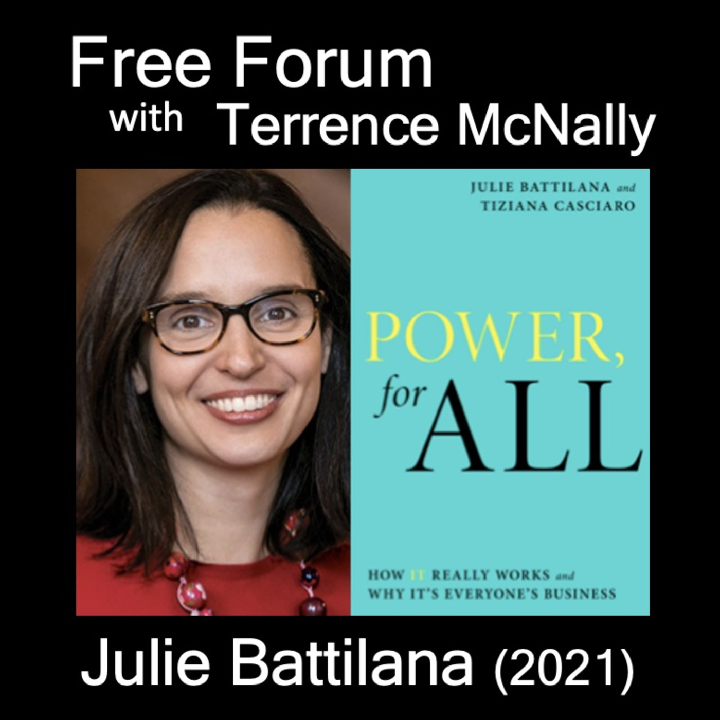 Episode 681: JULIE BATTILANA-POWER FOR ALL-How do we get it and use it to change the world?