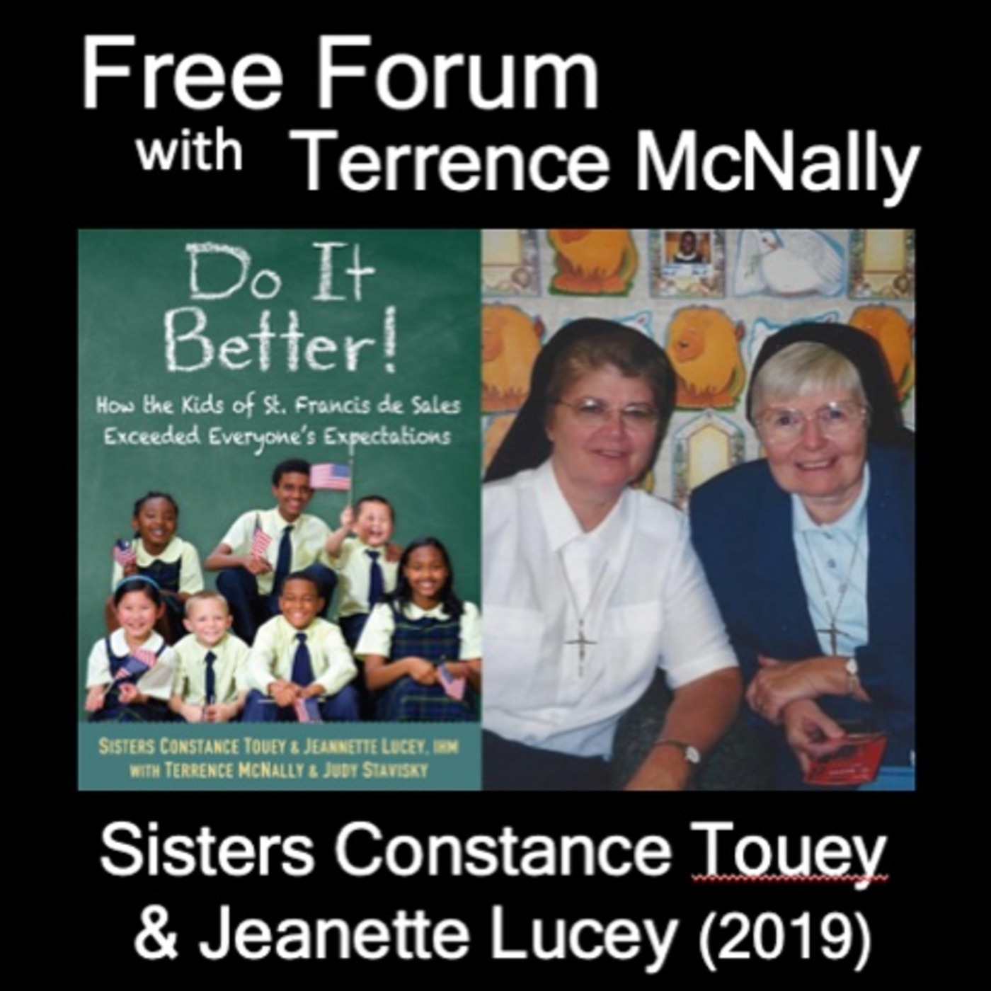 Episode 683: How Poor Immigrant Children Succeed in Inner City Philly-SISTERS CONSTANCE TOUEY & JEANNETTE LUCEY