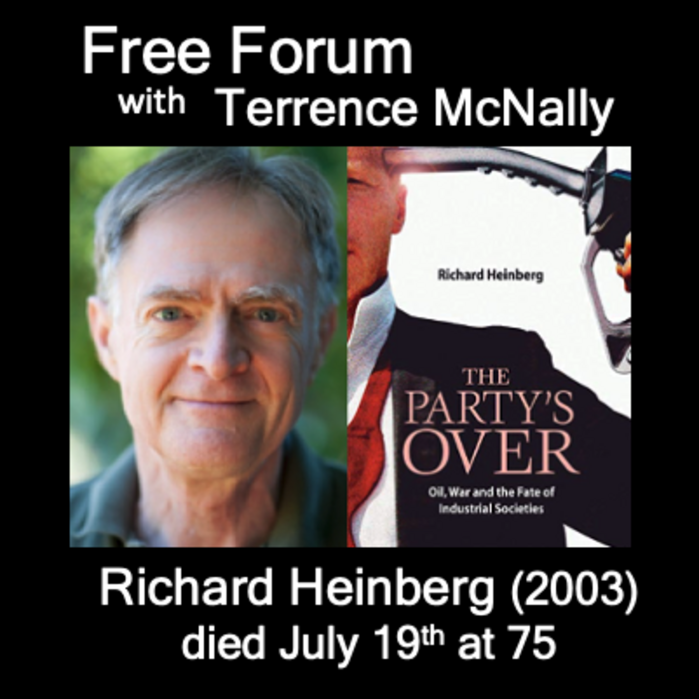 Episode 747: RICHARD HEINBERG (2003) died in July-A NEW COVENANT WITH NATURE, THE PARTY’S OVER episode artwork
