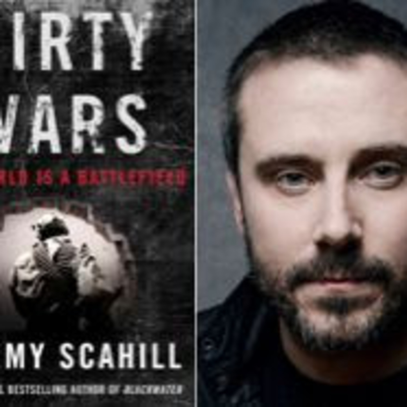 Free Forum Q&A: JEREMY SCAHILL  DIRTY WARS  The World is a Battlefield Best-selling book, Oscar-nominated film    Founding Editor, THE INTERCEPT  with Glenn Greenwald and Laura Poitras