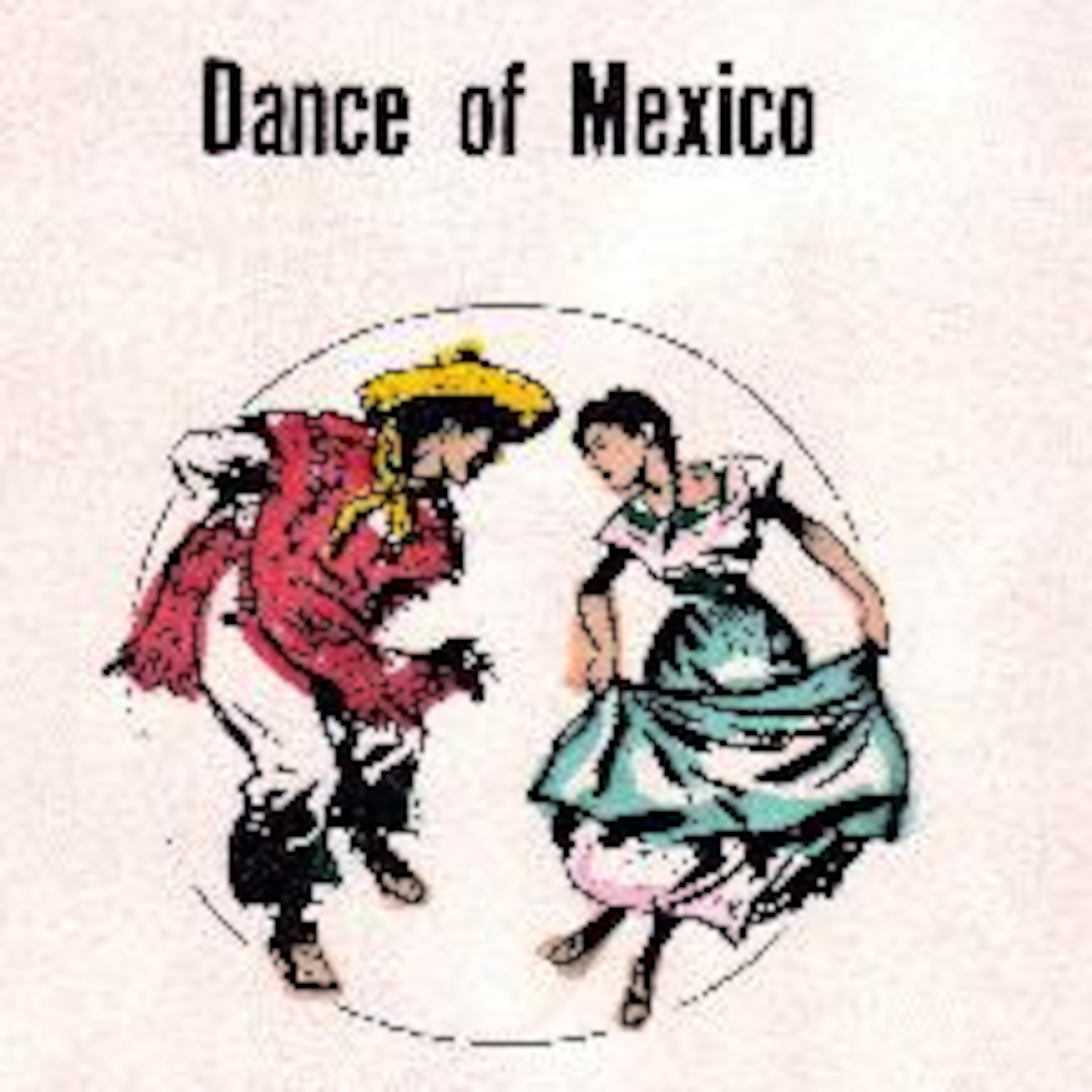 Arriba! Folklorico Music and Dance of Mexico