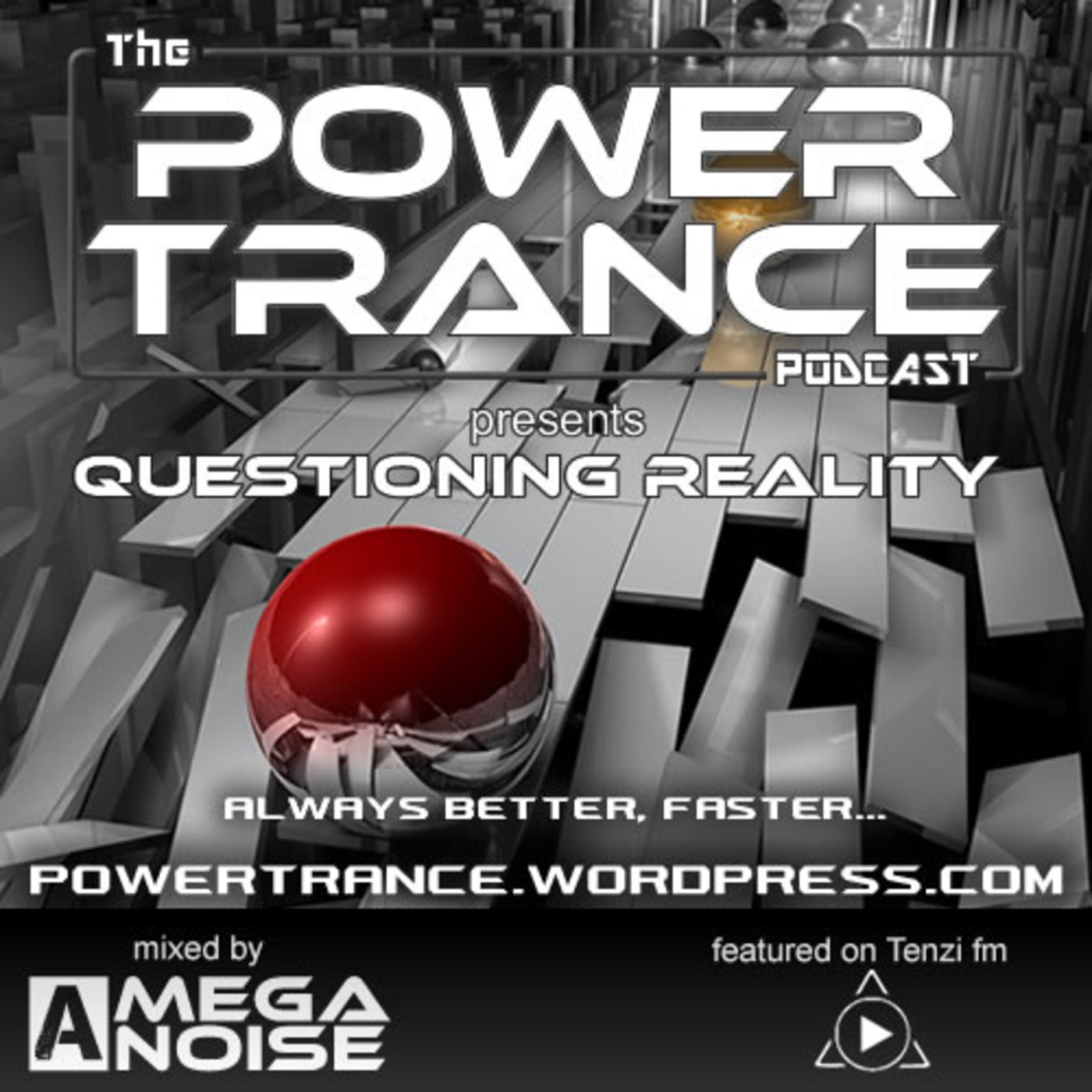 The Power Trance Podcast - Questioning Reality
