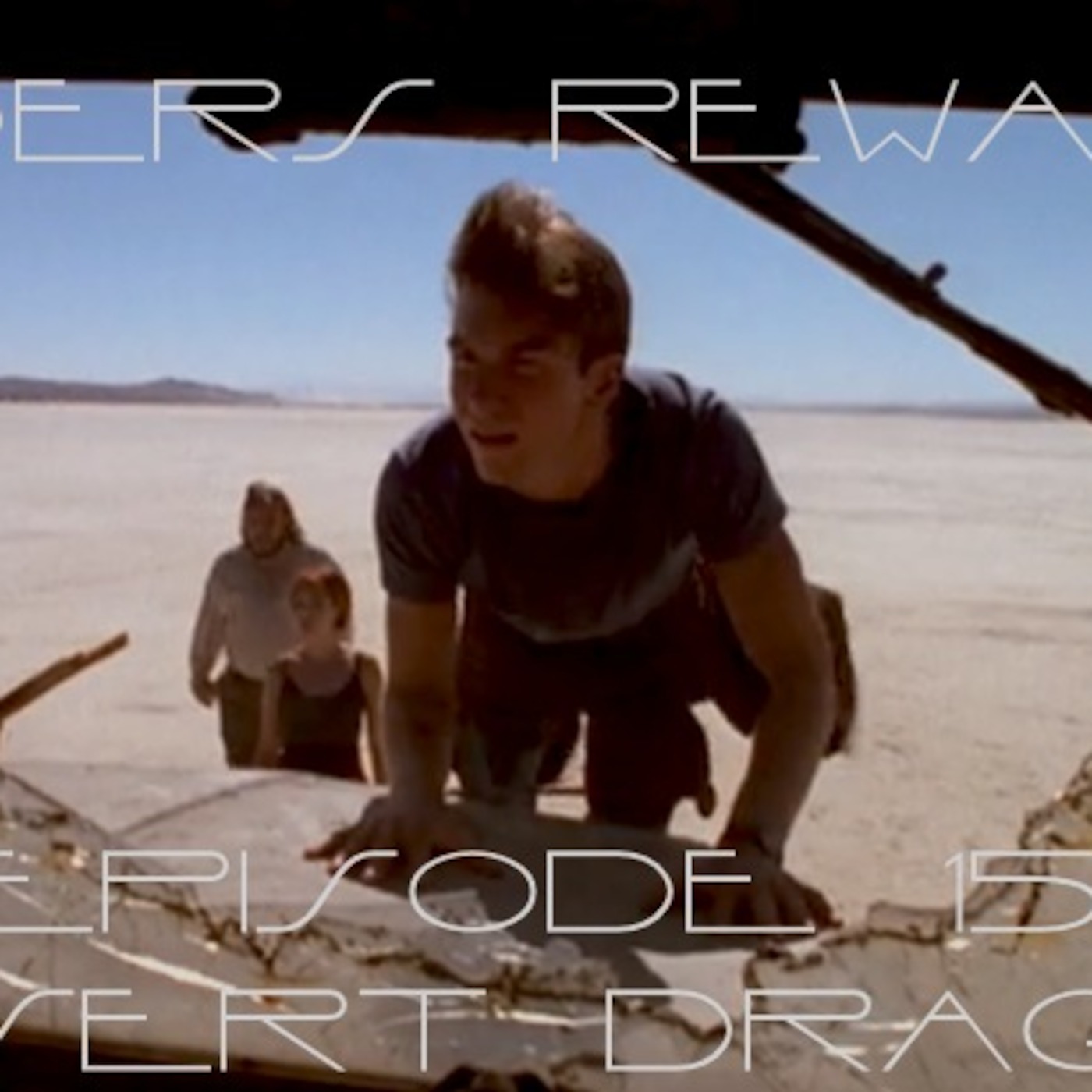 Sliders Rewatch 15 - Desert Dragon