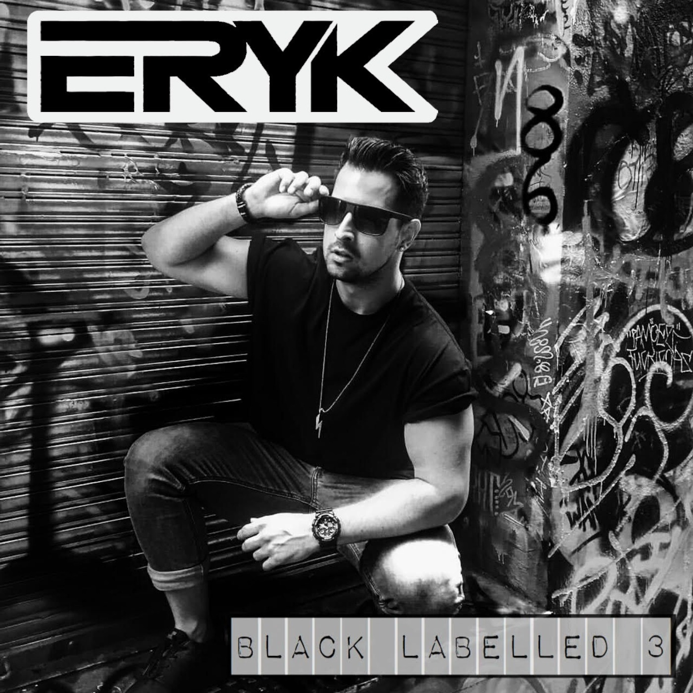 ERYK - BLACK LABELLED [PART 3]