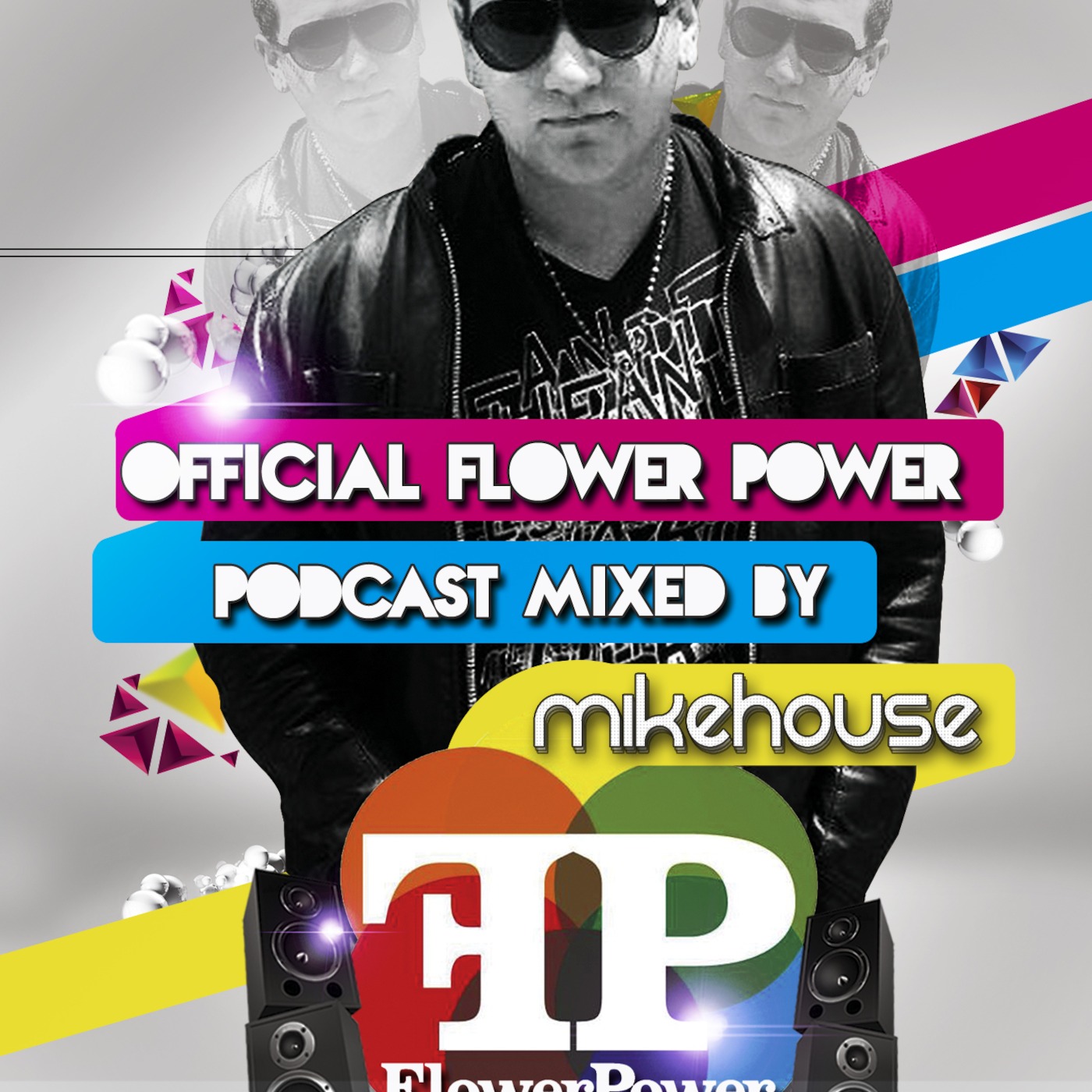 Flower Power Podcast 46 Mixed by MikeHouse