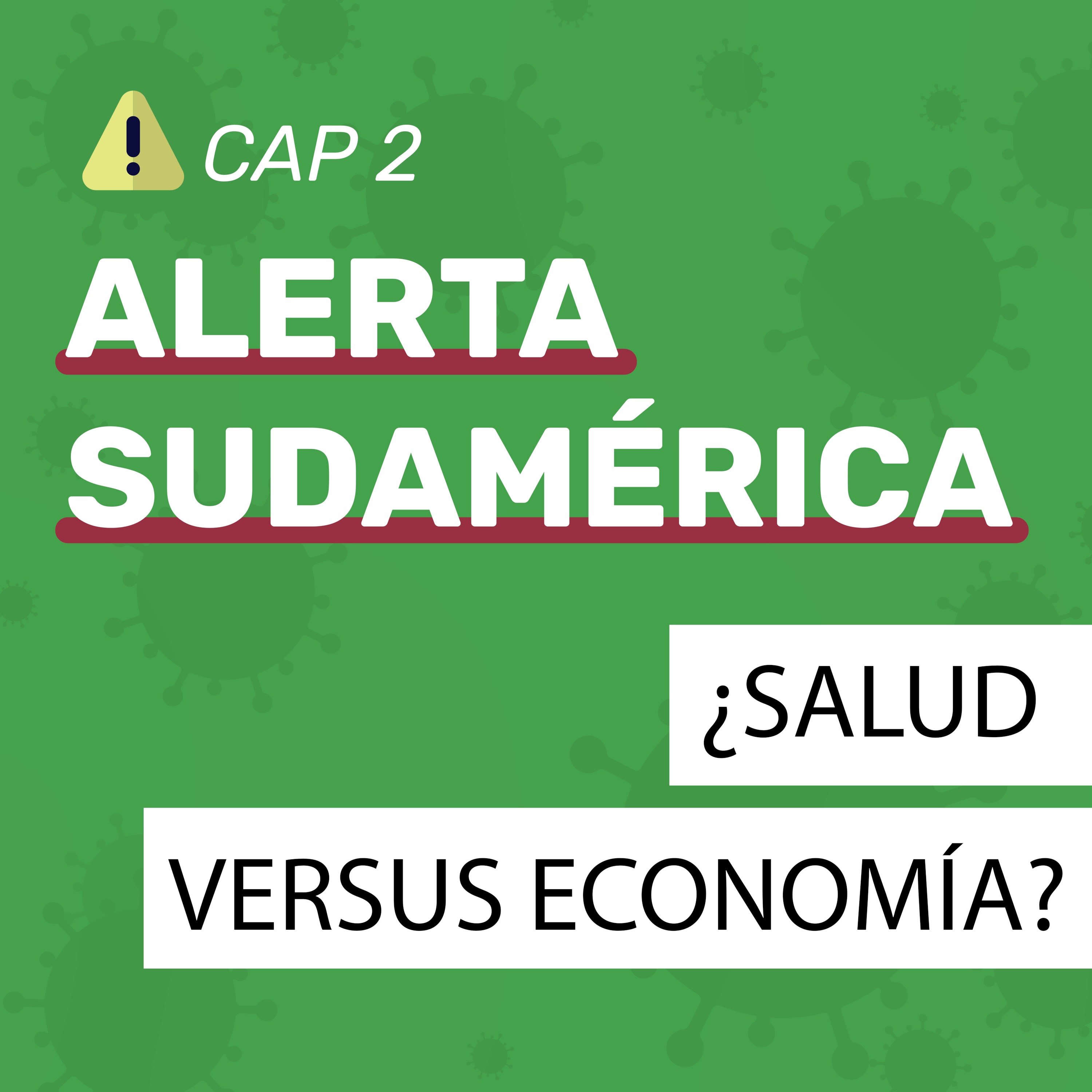 Capítulo 2: ¿Salud versus Economía? episode artwork