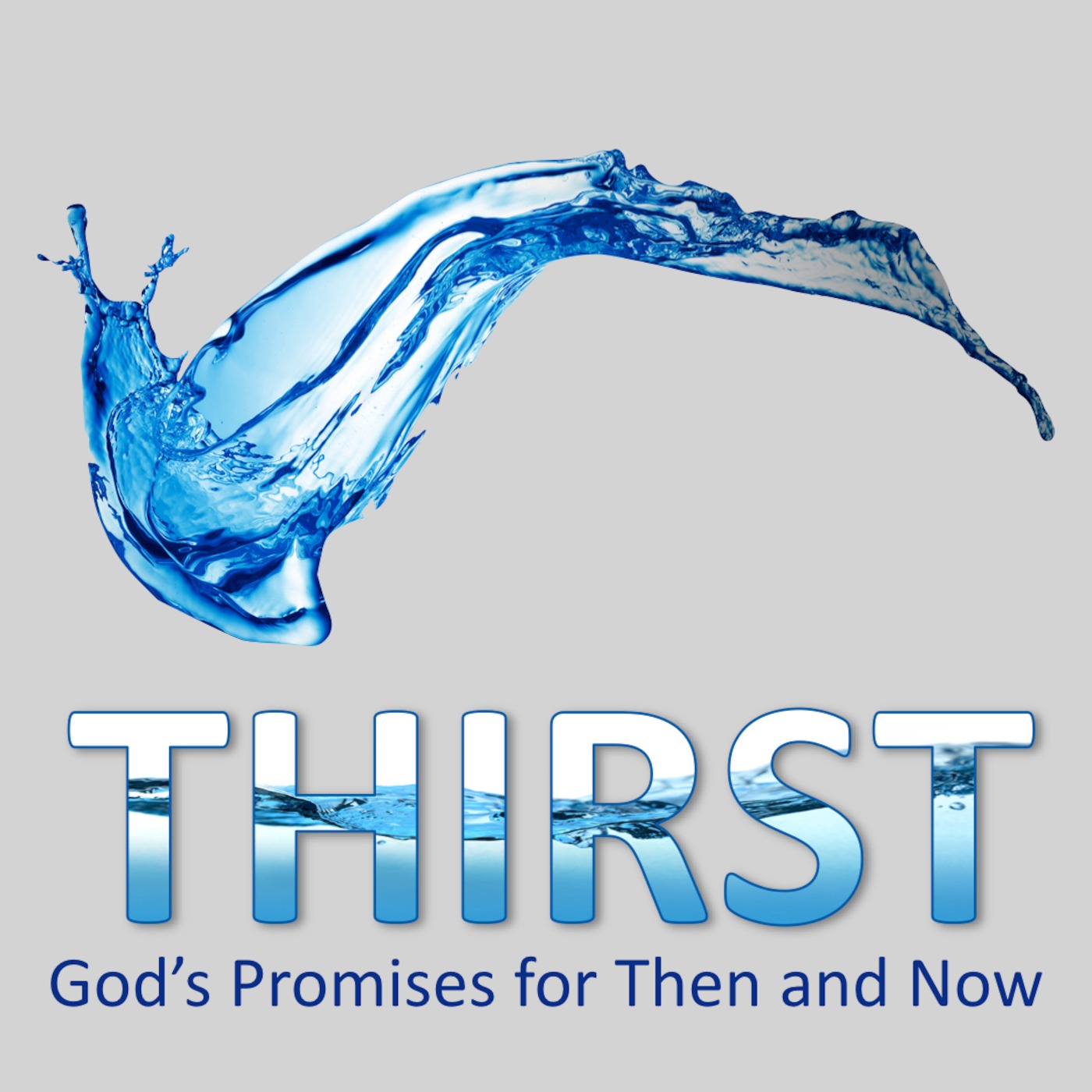 THIRST: God's Core Promises episode artwork