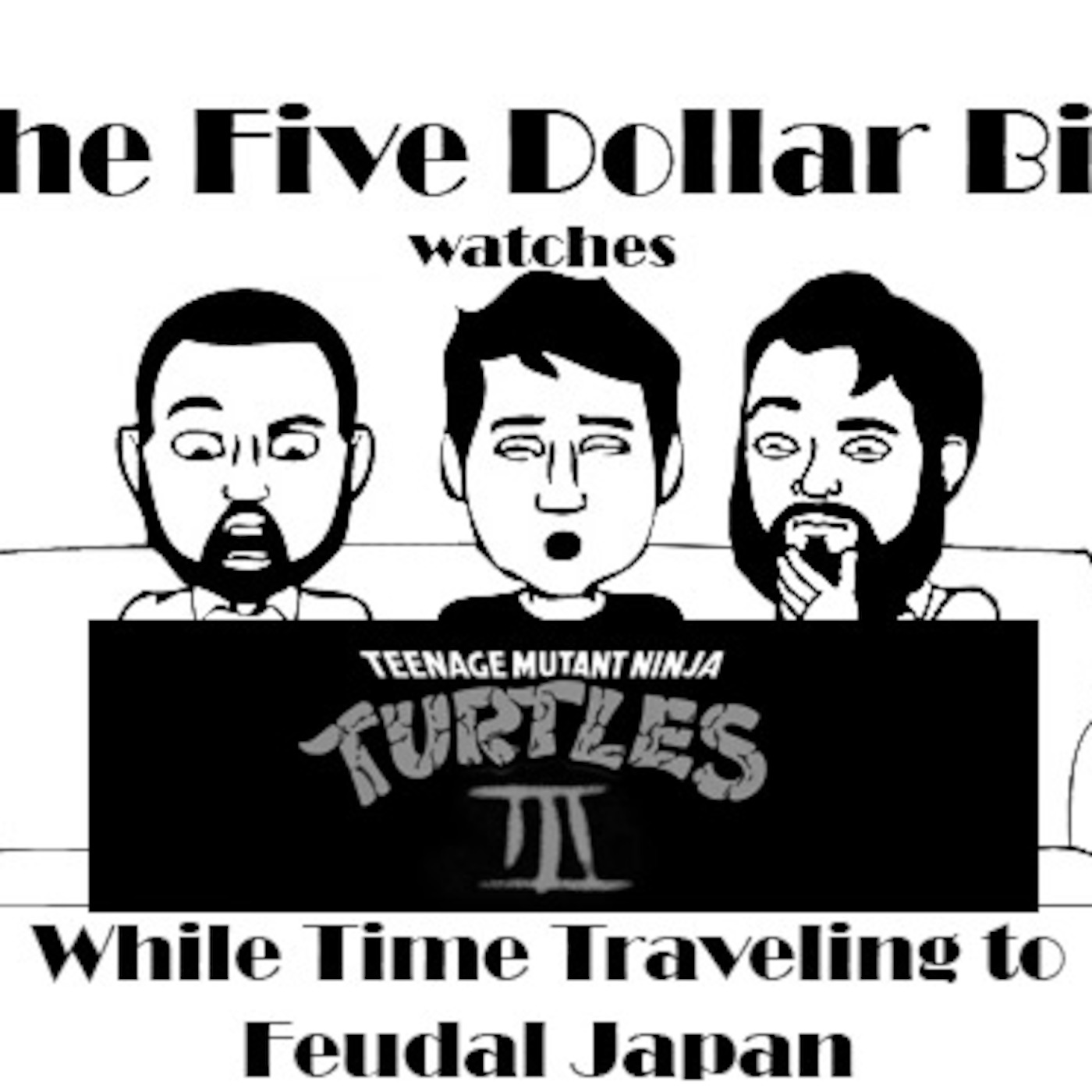 Ch. CLXII: The Teenage Mutant Ninja Turtles III Episode while Time Traveling to Feudal Japan!