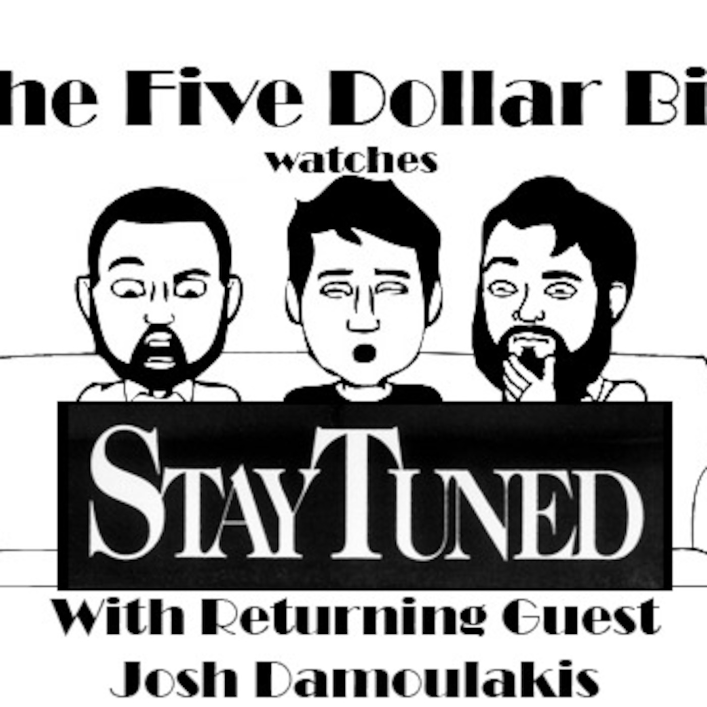 Ch. CLXVI: The Stay Tuned Episode with Returning Guest Josh Damoulakis!
