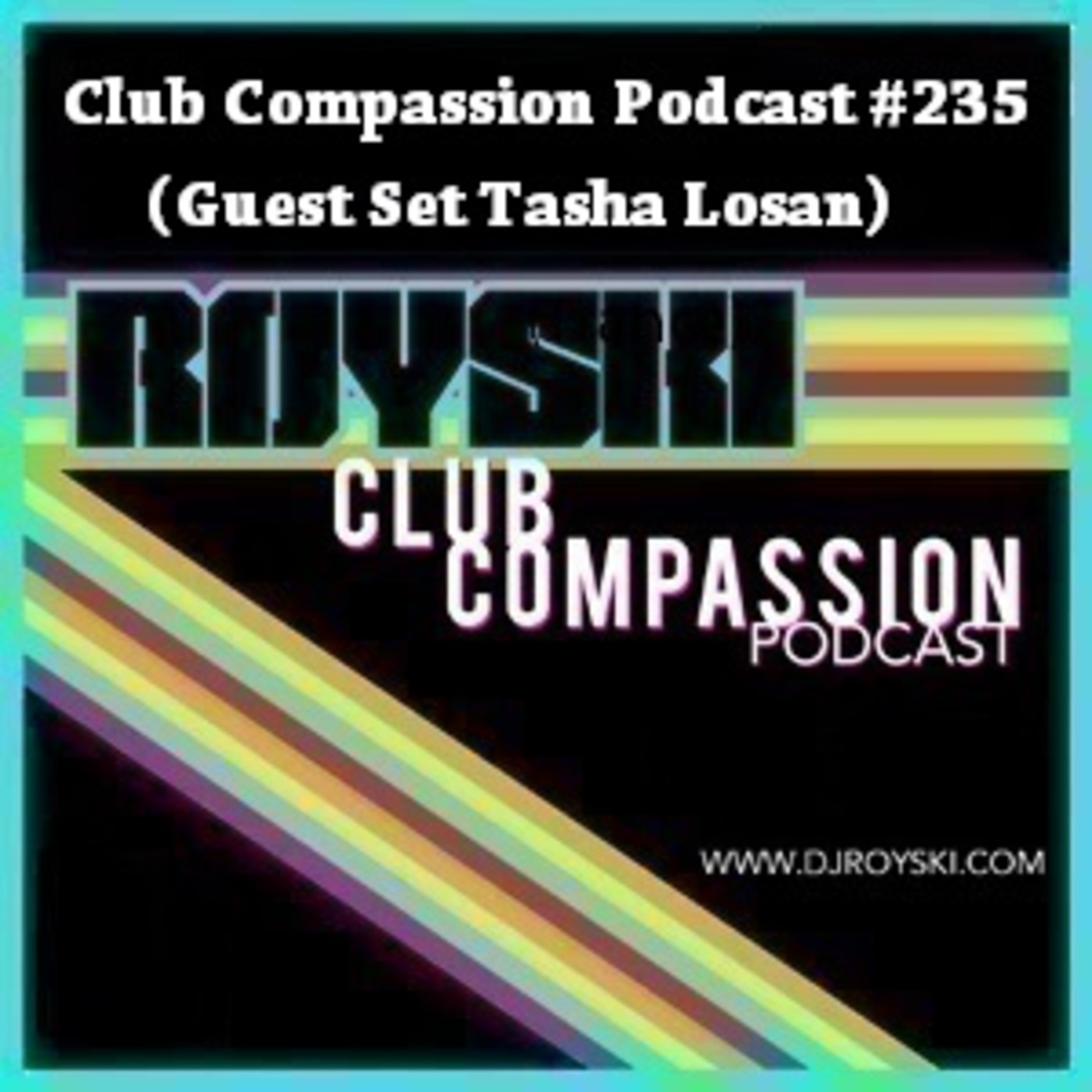 Royski\'s Club Compassion Podcast & Royski\'s Ride The 80\'s Wave Podcast