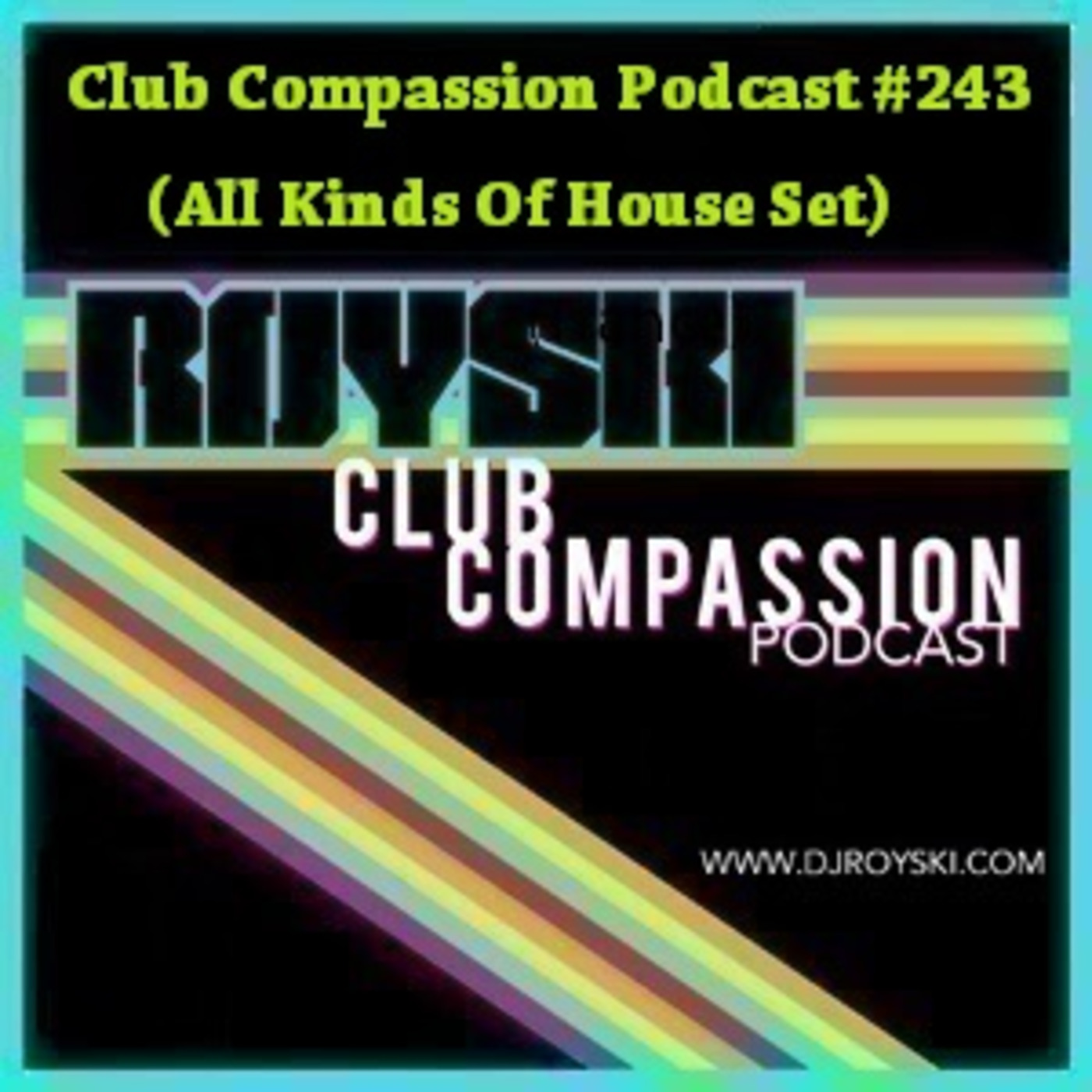Royski\'s Club Compassion Podcast & Royski\'s Ride The 80\'s Wave Podcast