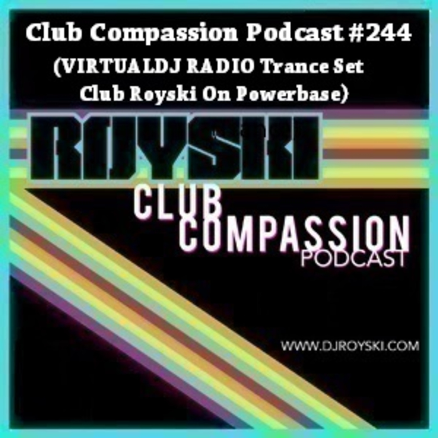 Royski\'s Club Compassion Podcast & Royski\'s Ride The 80\'s Wave Podcast