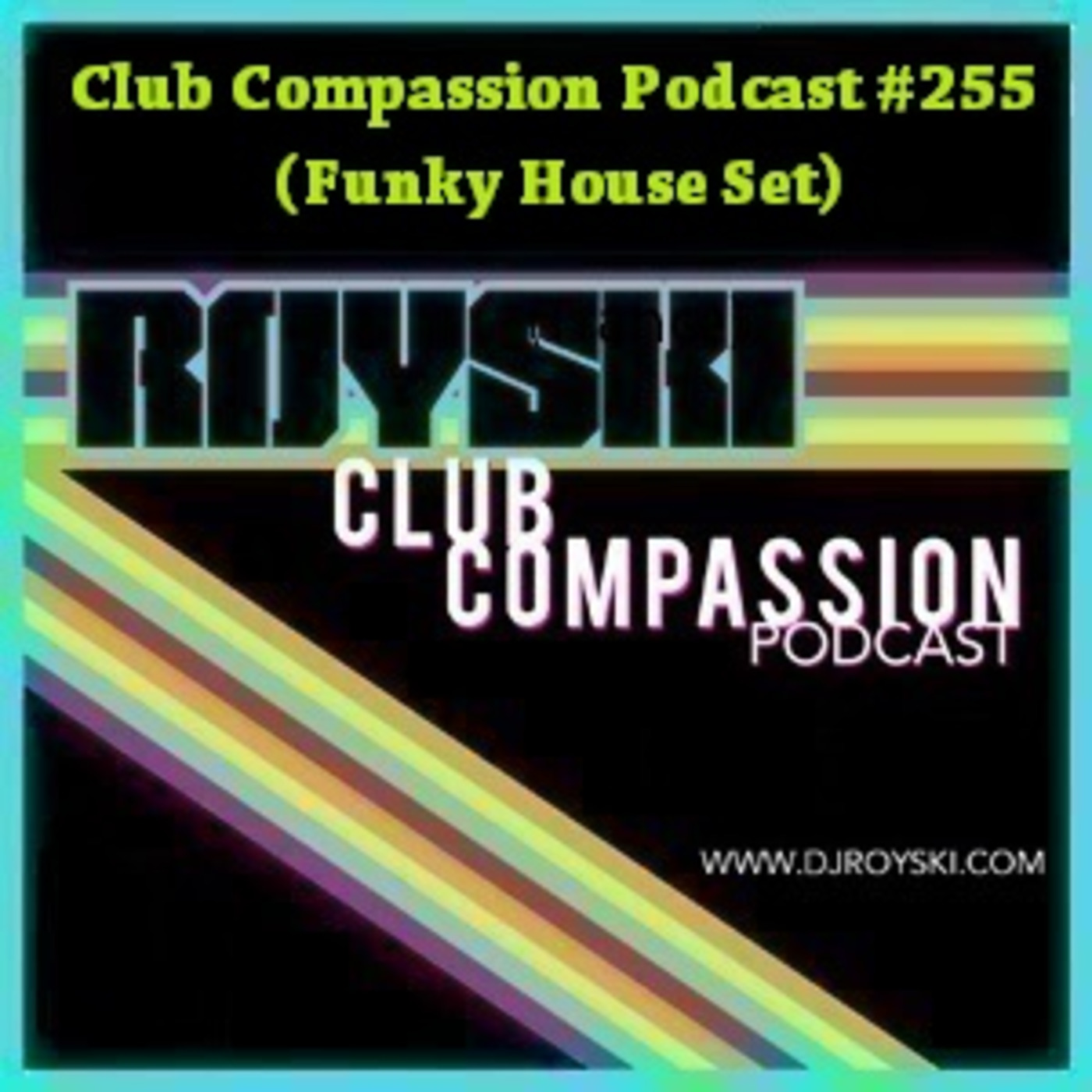 Royski\'s Club Compassion Podcast & Royski\'s Ride The 80\'s Wave Podcast