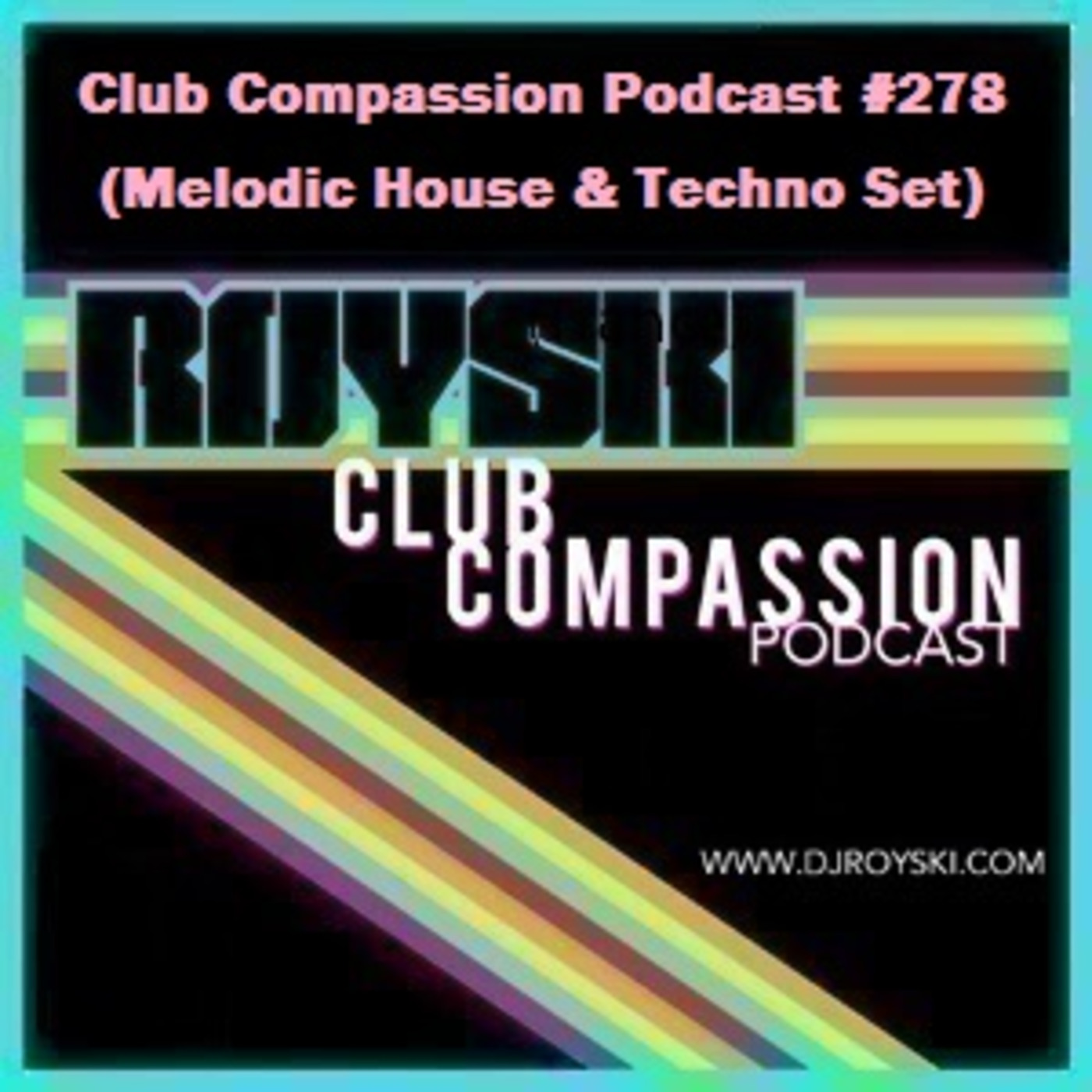 Royski\'s Club Compassion Podcast & Royski\'s Ride The 80\'s Wave Podcast