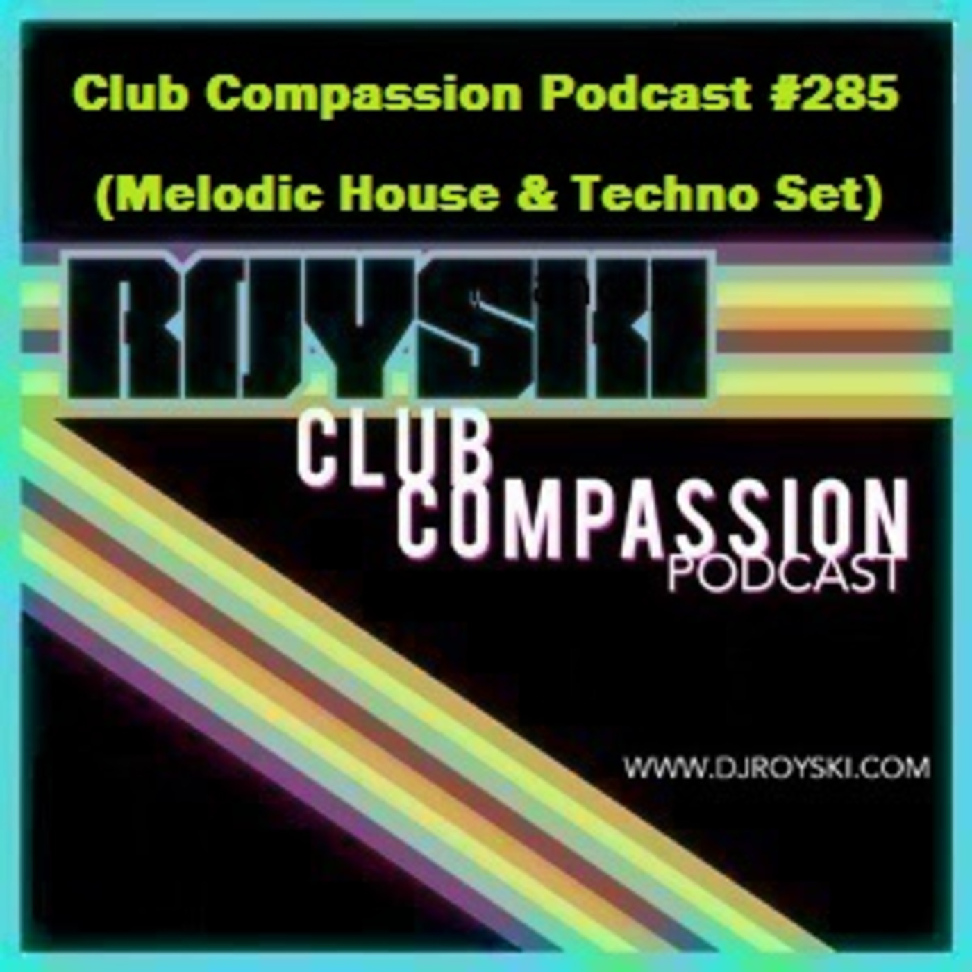 Royski\'s Club Compassion Podcast & Royski\'s Ride The 80\'s Wave Podcast