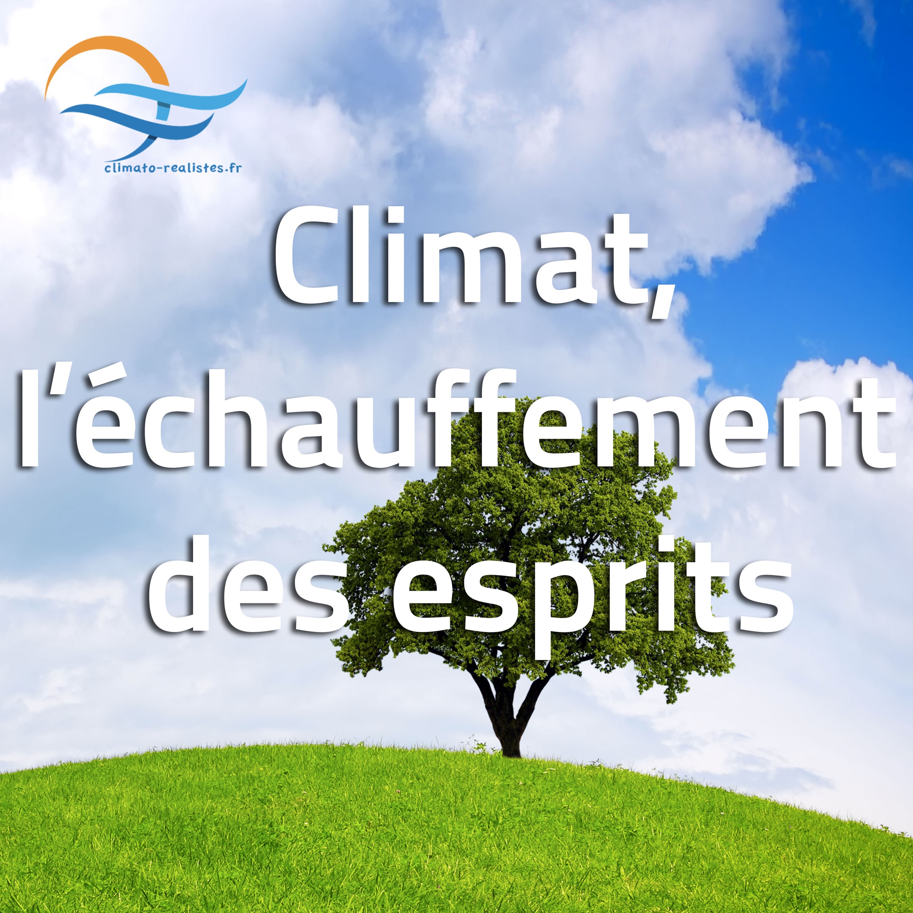 Climat, l\'échauffement des esprits