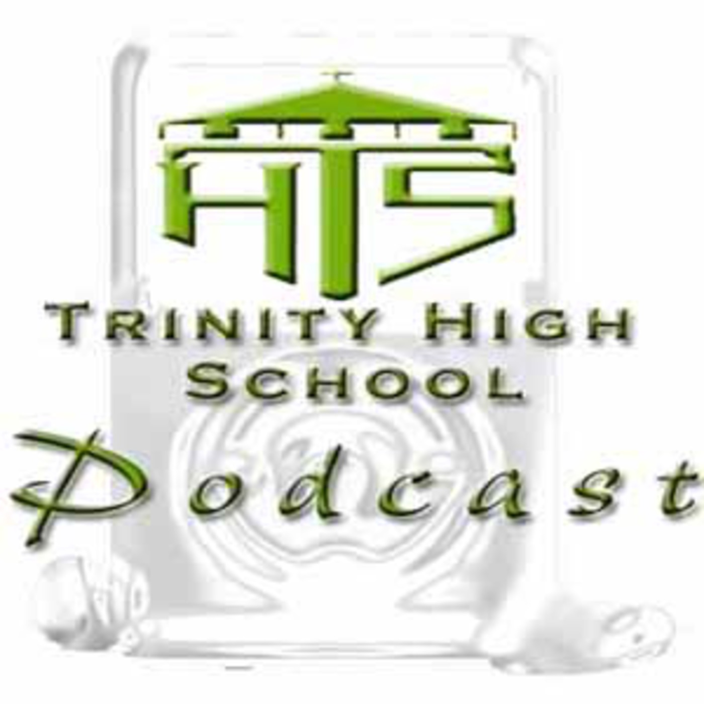 Trinity High School Podcast 2