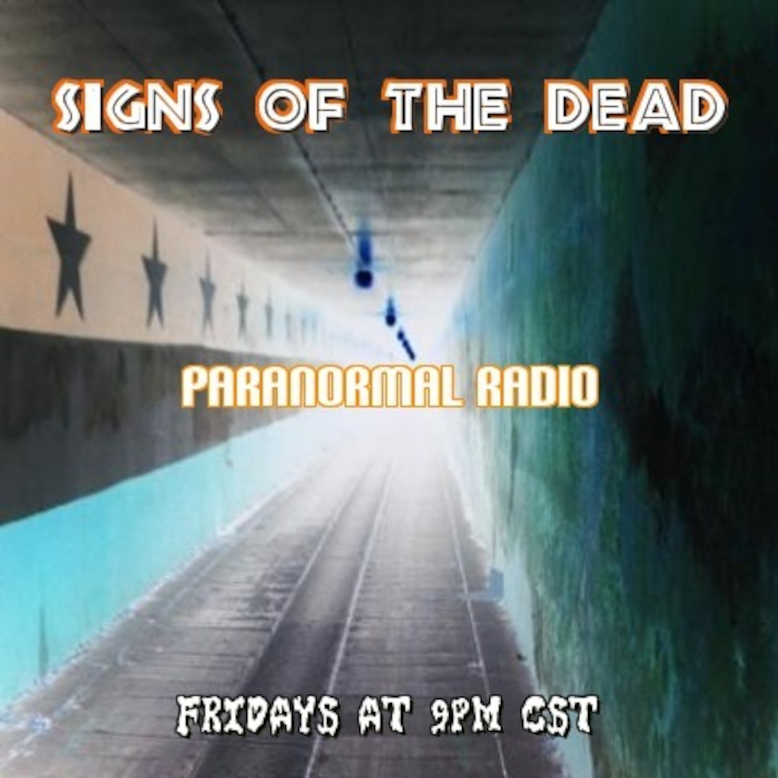 SIGNS OF THE DEAD PARANORMAL RADIO  Podcast